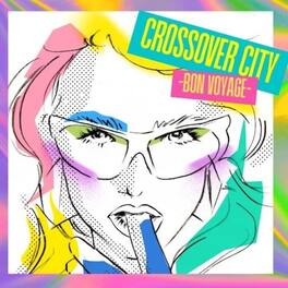 Various Artists - Crossover City Bon Voyage (Various Artists) - VINYL LP
