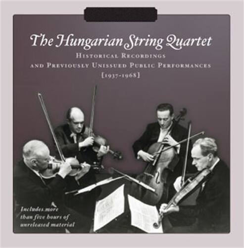 The Hungarian String Quartet  
Historical Recordings  
and Previously Unissued Public Performances  
[1937-1968]  

Includes more than five hours of unreleased material