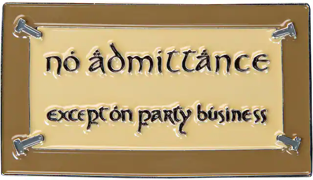 no admittance
except on party business