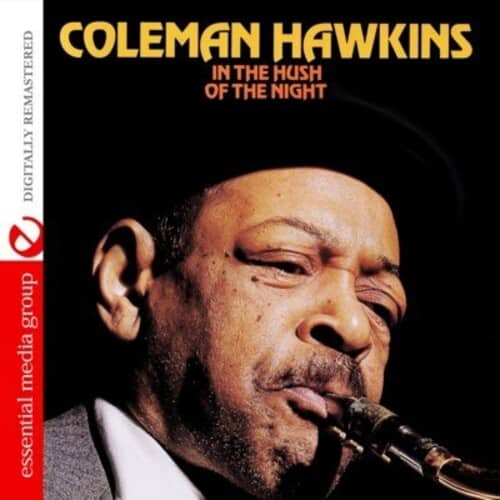 Coleman Hawkins - In the Hush of the Night   - COMPACT DISCS [CD] price history on PriceWatchPro