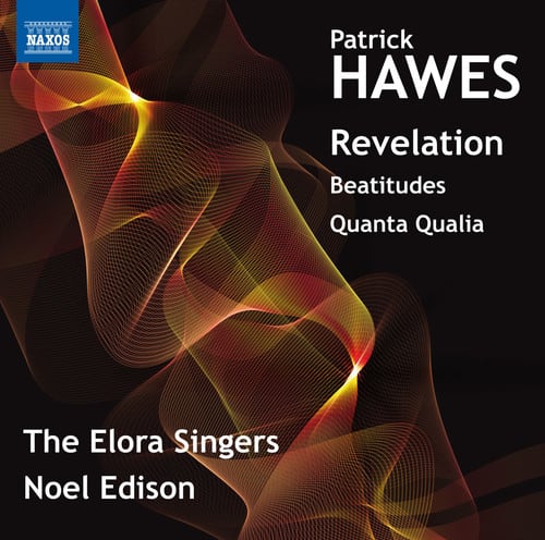 Hawes / Elora Festival Singers / Edison - Revelation  - COMPACT DISCS