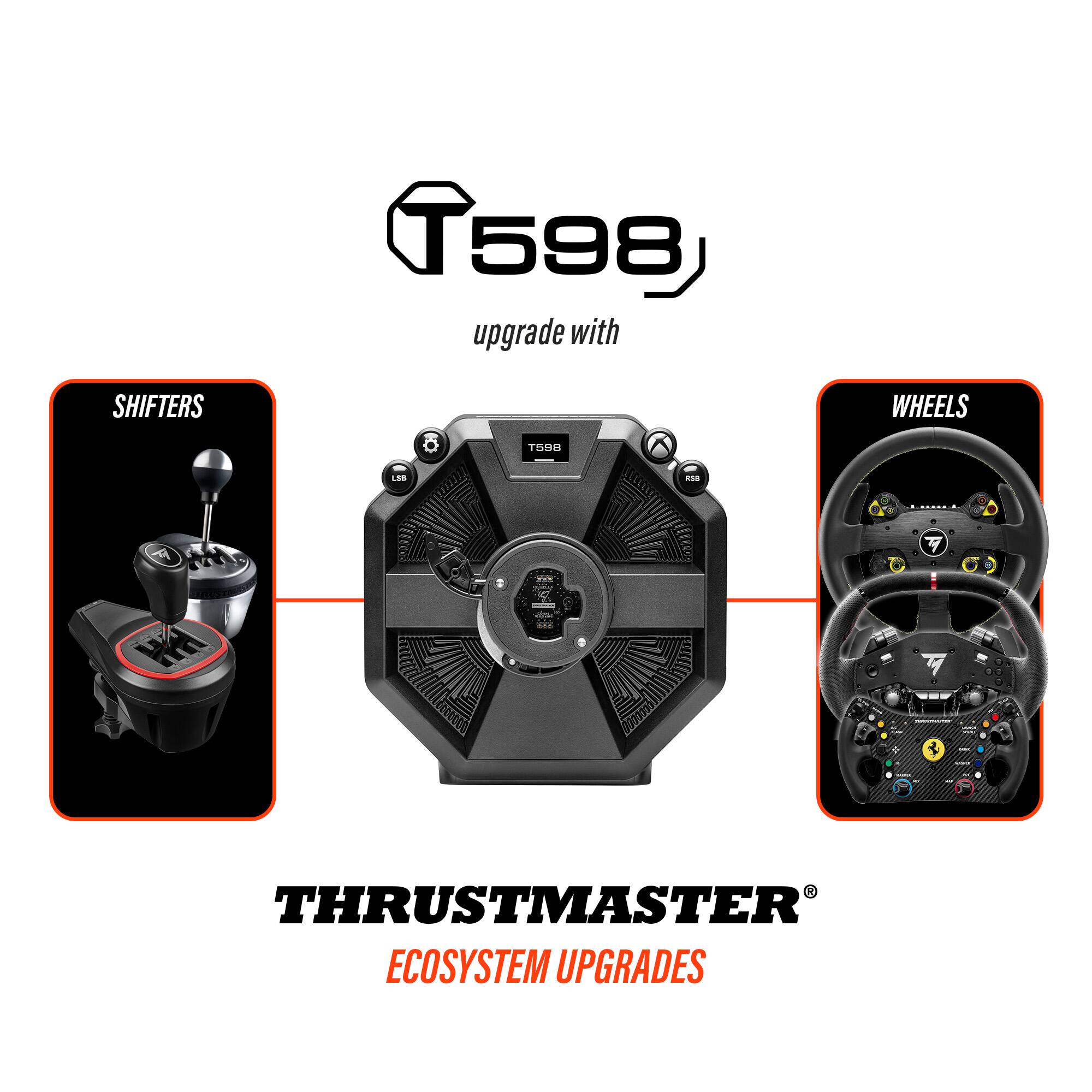 T598  
upgrade with  

SHIFTTERS  
WHEELS  

THRUSTMASTER®  
ECOSYSTEM UPGRADES