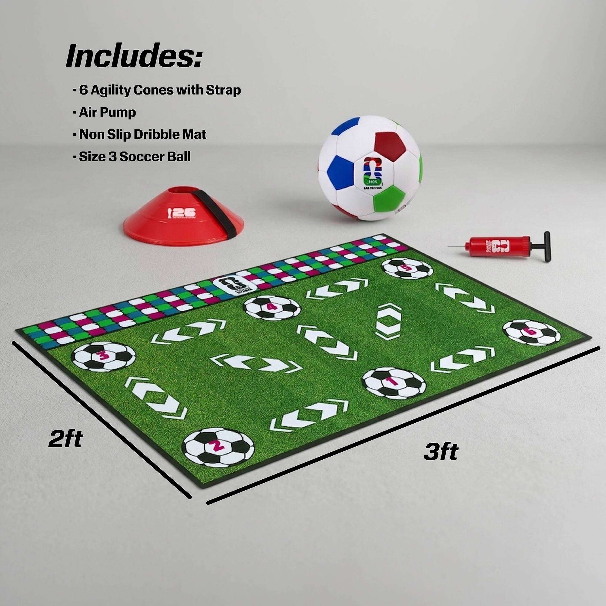 Includes:  
- 6 Agility Cones with Strap  
- Air Pump  
- Non Slip Dribble Mat  
- Size 3 Soccer Ball  

2ft  
3ft