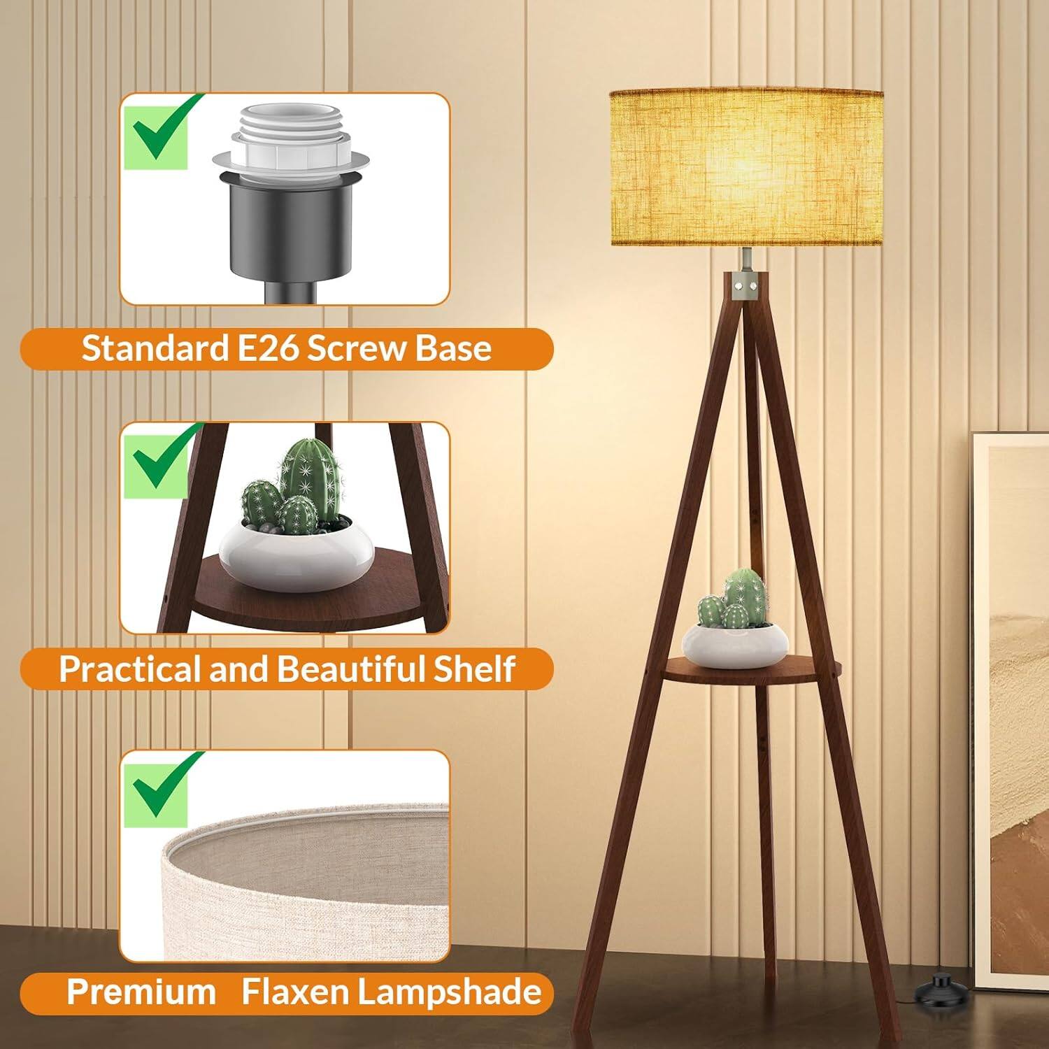 Standard E26 Screw Base  
Practical and Beautiful Shelf  
Premium Flaxen Lampshade