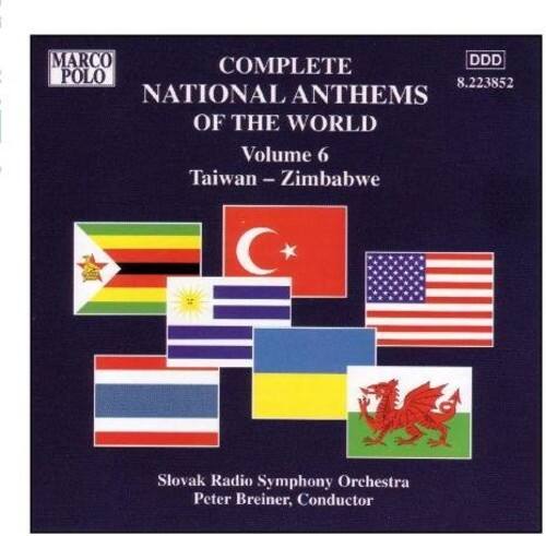 MARCO POLO  
COMPLETE NATIONAL ANTHEMS OF THE WORLD  
Volume 6  
Taiwan – Zimbabwe  

Slovak Radio Symphony Orchestra  
Peter Breiner, Conductor  

DDD  
8.223852