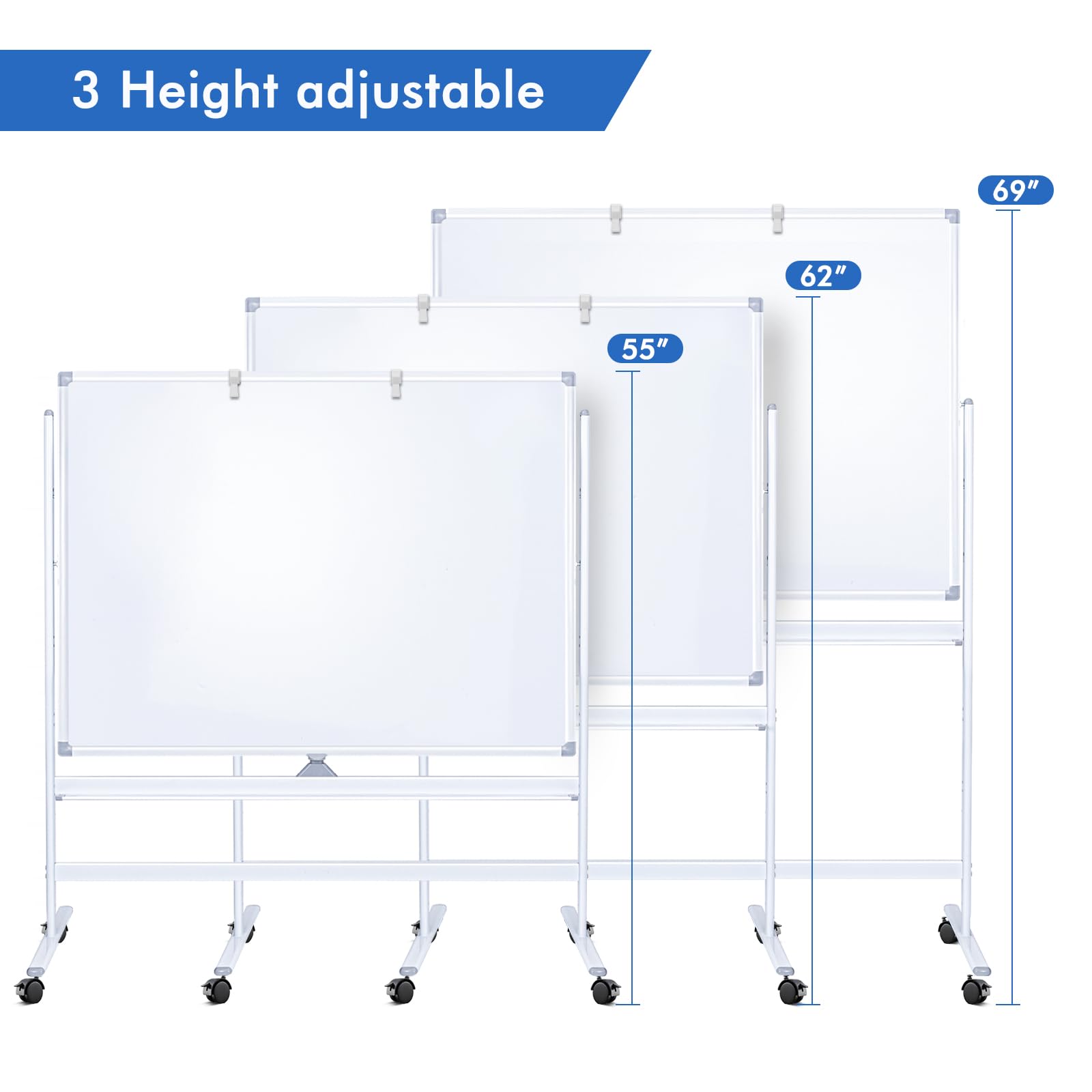 3 Height adjustable  
69"  
62"  
55"