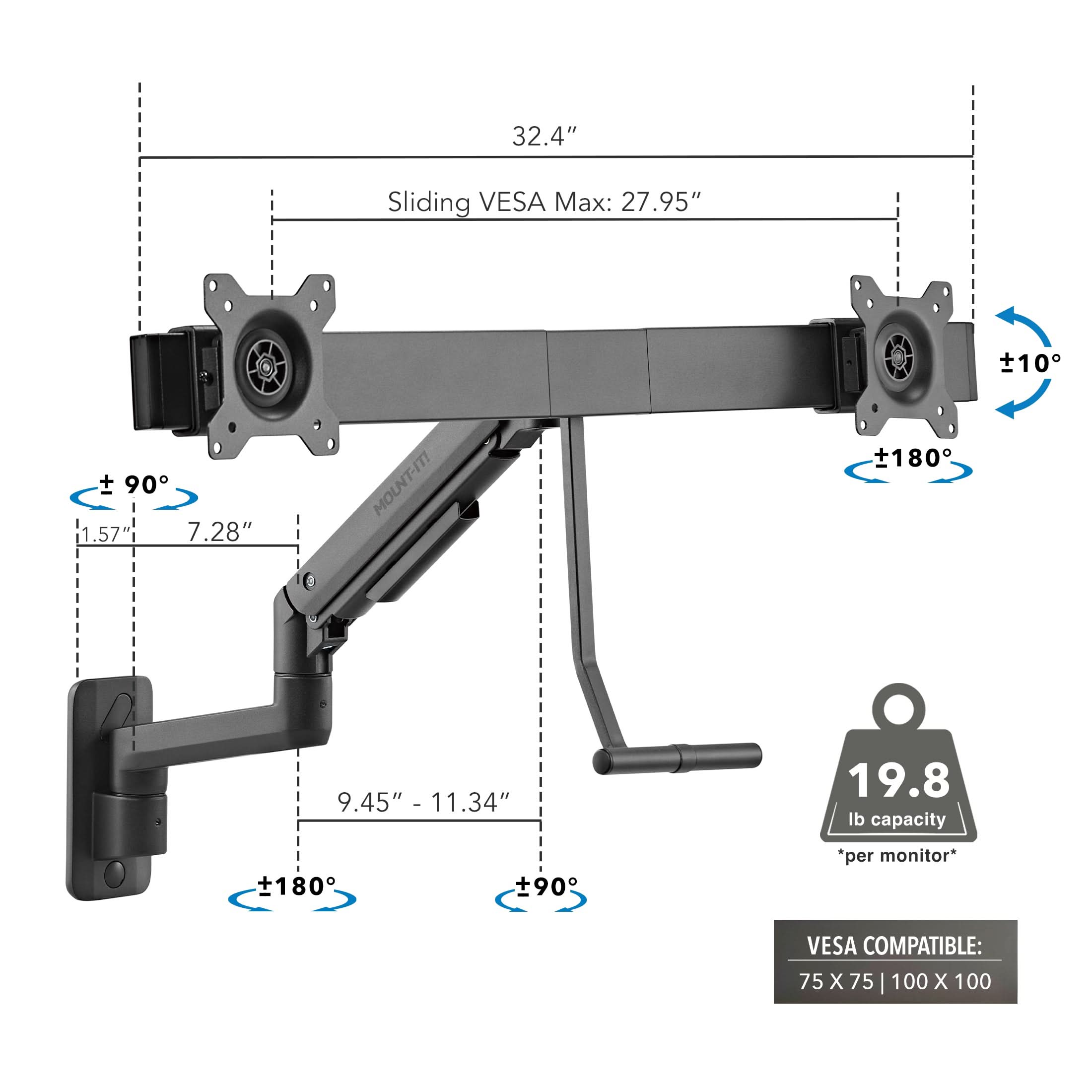 32.4" Sliding VESA Max: 27.95"  
1.57"  
7.28"  
MOLNT-IT!  
9.45" - 11.34"  
19.8 lb capacity *per monitor*  
VESA COMPATIBLE: 75 X 75 | 100 X 100