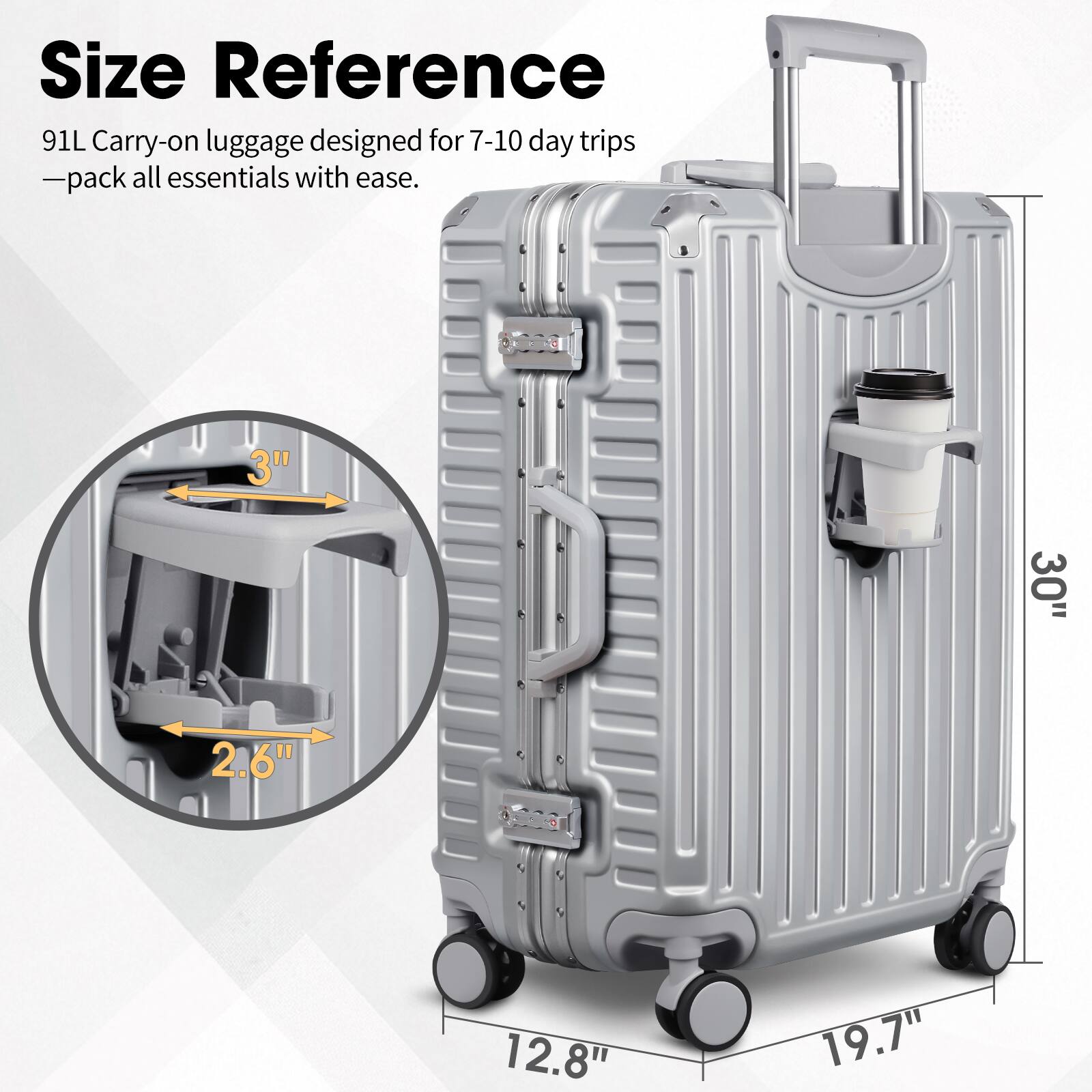 Size Reference

91L Carry-on luggage designed for 7-10 day trips - pack all essentials with ease.

- 30"
- 19.7"
- 12.8"
- 3"
- 2.6"