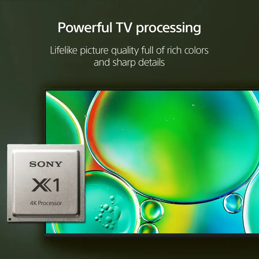 Powerful TV processing: Lifelike picture quality with full, rich colors and sharp details. Sony X1 4K Processor.