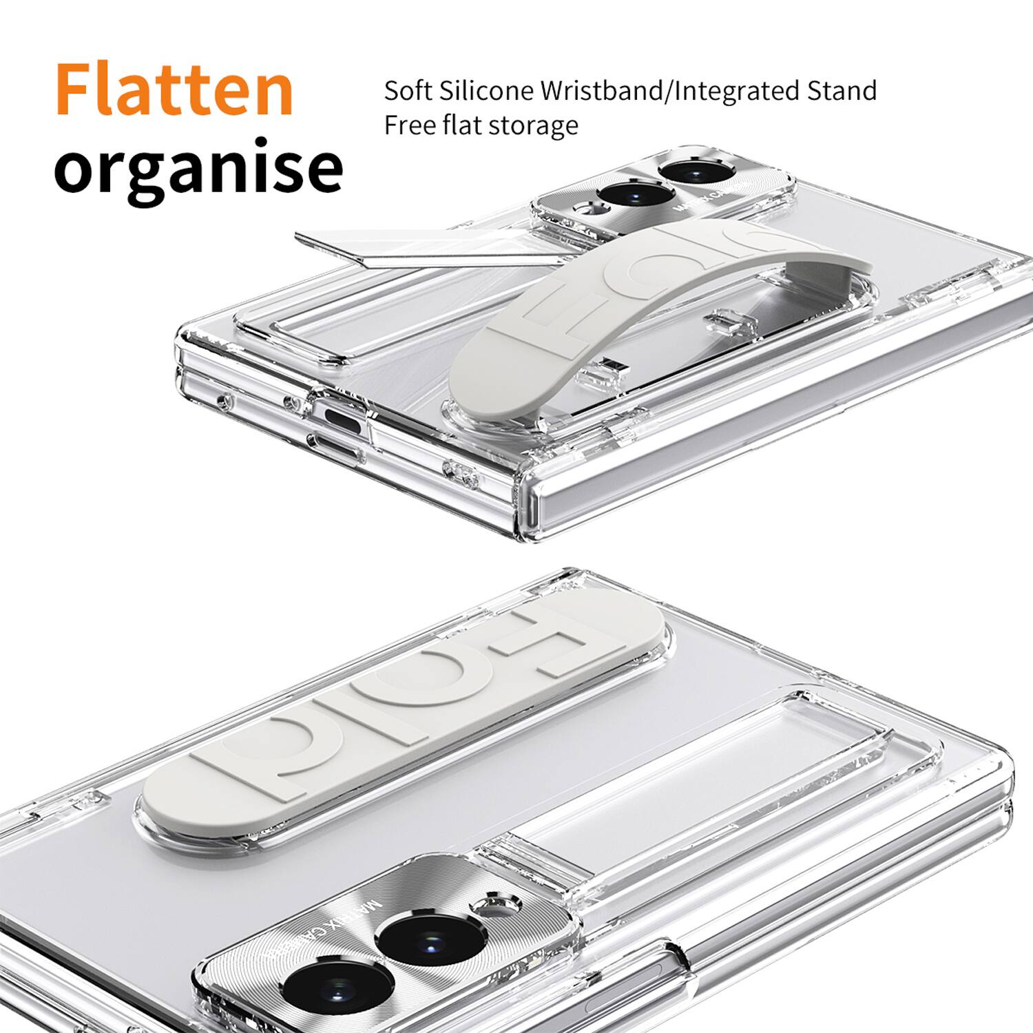 Flatten organise

Soft Silicone Wristband/Integrated Stand
Free flat storage

MATRIX CAMERA