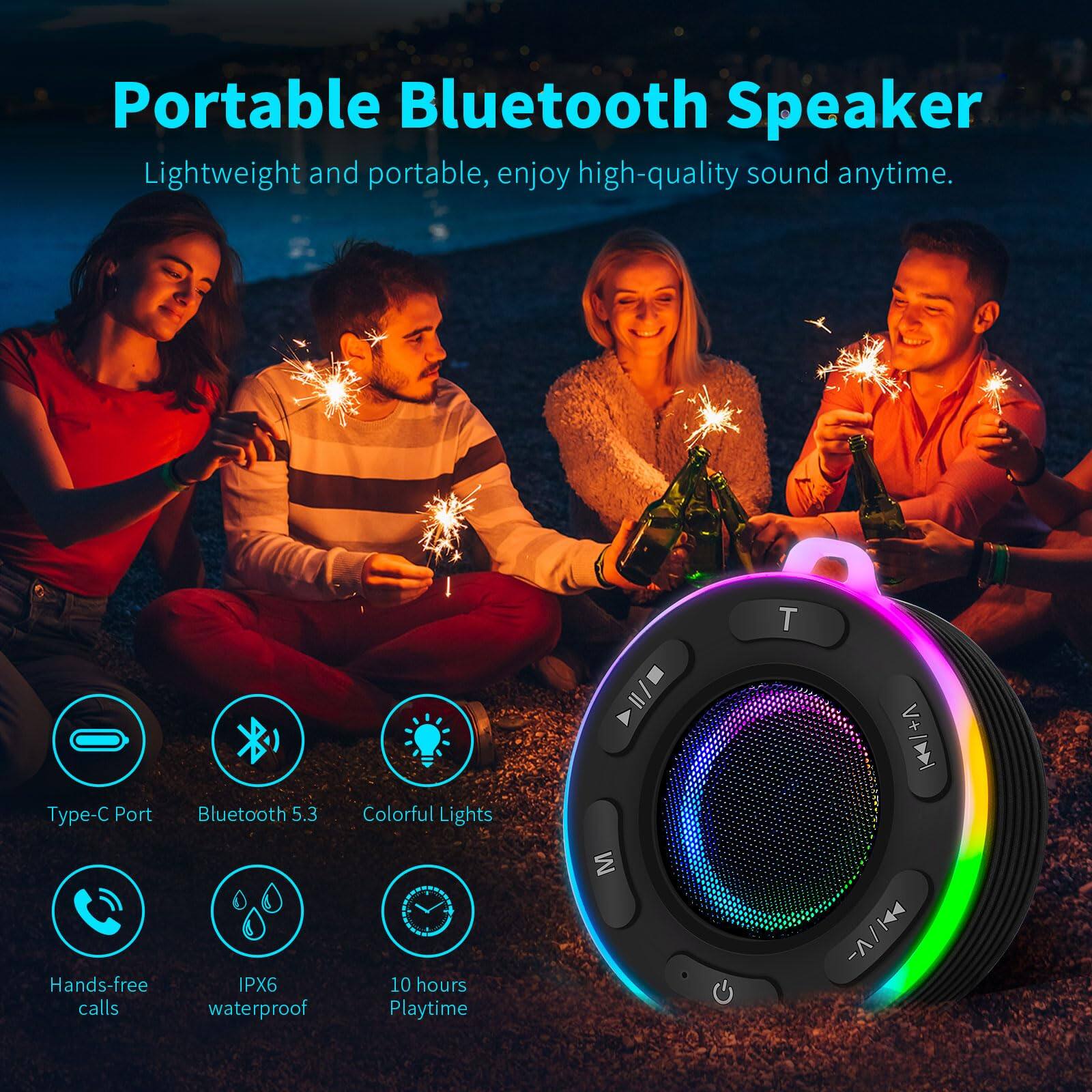 Portable Bluetooth Speaker

Lightweight and portable, enjoy high-quality sound anytime.

- Type-C Port
- Bluetooth 5.3
- Colorful Lights
- Hands-free calls
- IPX6 waterproof
- 10 hours Playtime