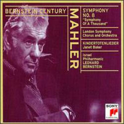 BERNSTEIN CENTURY  
MAHLER  
SYMPHONY NO. 8  
"Symphony of a Thousand"  
London Symphony Chorus and Orchestra  
KINDERTOTENLIEDER  
Janet Baker  
Leonard Bernstein  
Philharmonic  
SONY