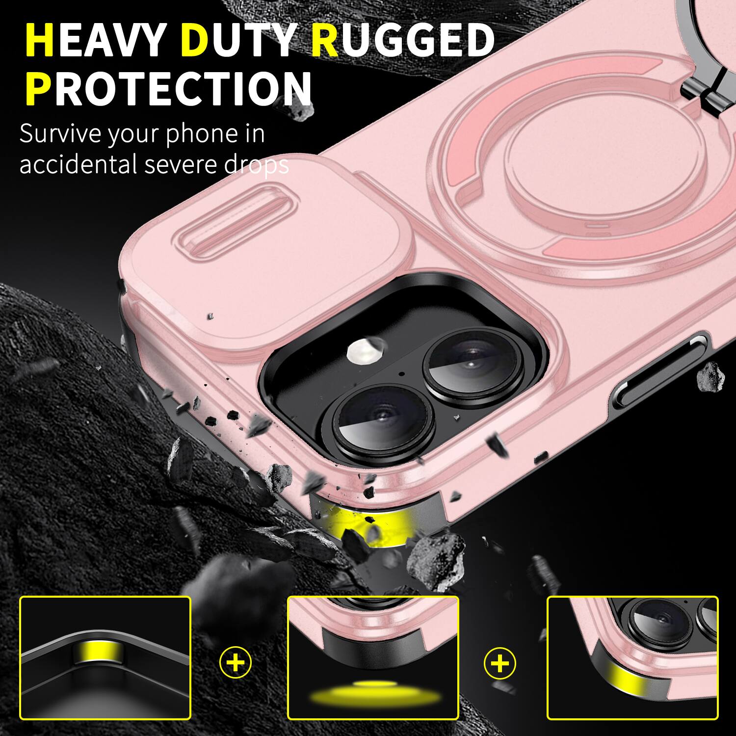 HEAVY DUTY RUGGED PROTECTION  
Survive your phone in accidental severe drops