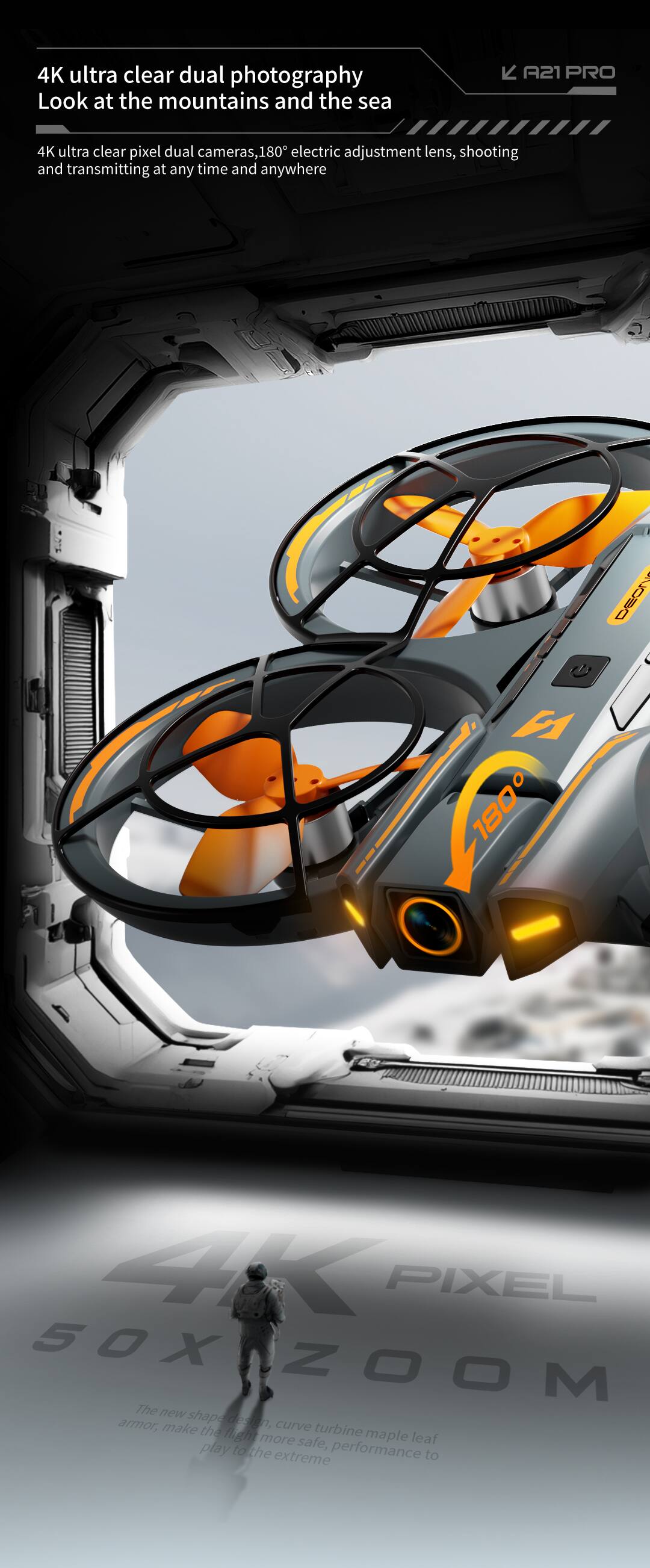 4K ultra clear dual photography  
Look at the mountains and the sea  

4K ultra clear pixel dual cameras, 180° electric adjustment lens, shooting and transmitting at any time and anywhere  

20g0  
180° SK PIXEL  
50X ZOOM  

The new armor, shape design, make them curve turbine flight more safe, maple leaf play to the extreme performance to