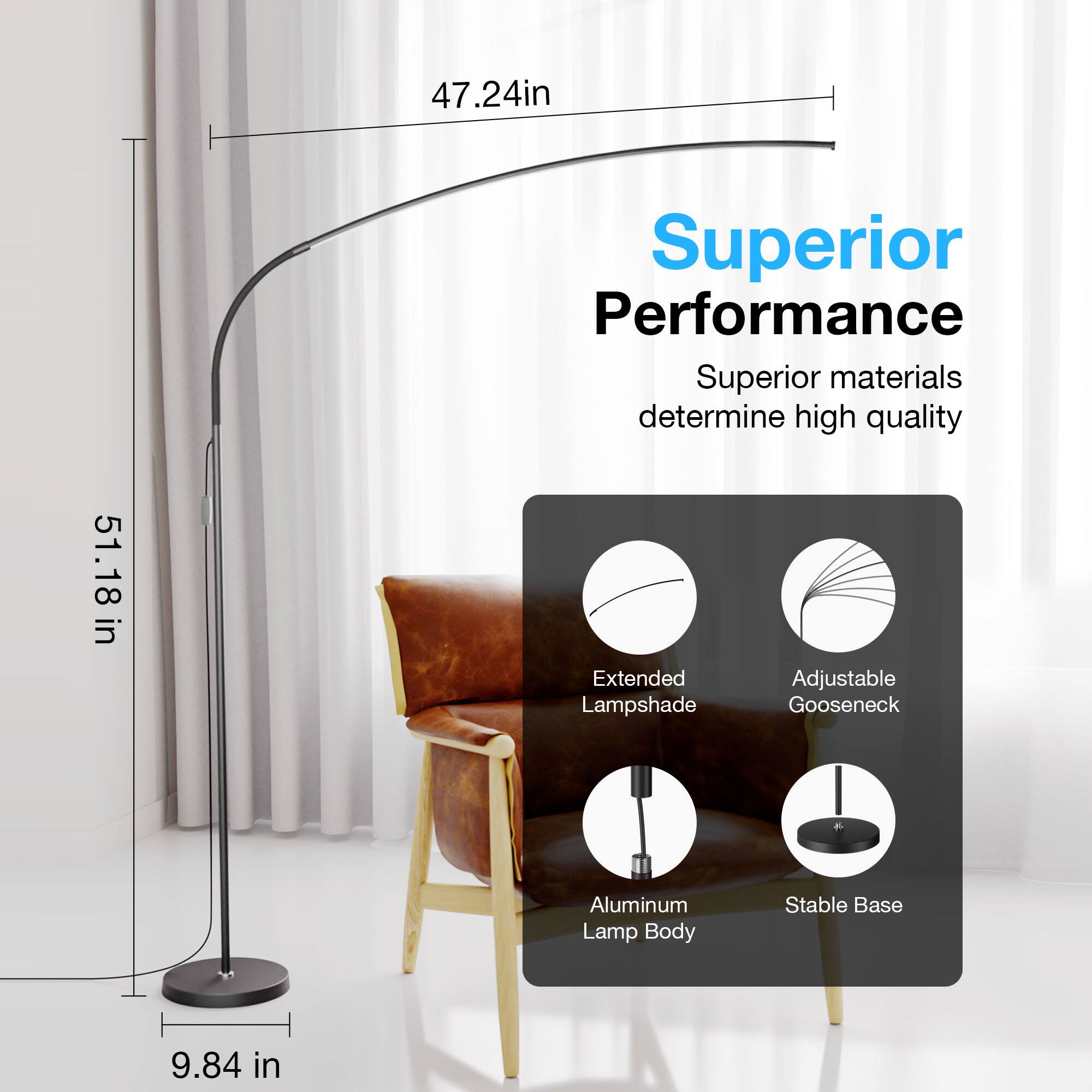 47.24 in Superior Performance Superior materials determine high quality  
51.18 in Extended Lampshade Adjustable Gooseneck Aluminum Lamp Body Stable Base  
9.84 in