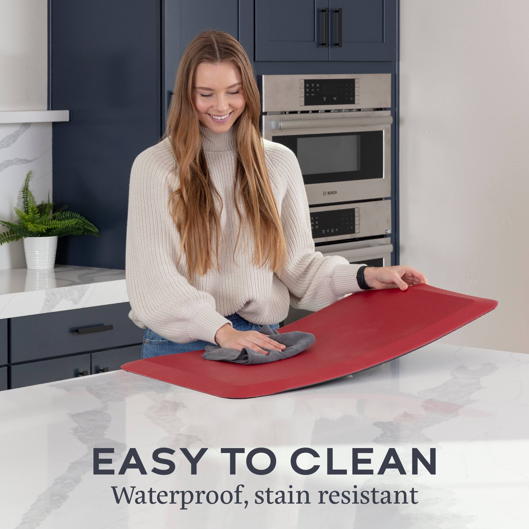 EASY TO CLEAN  
Waterproof, stain resistant