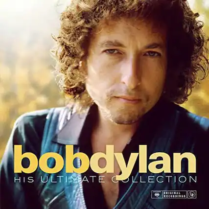 bob dylan
HIS ULTIMATE COLLECTION
ORIGINAL RECORDINGS