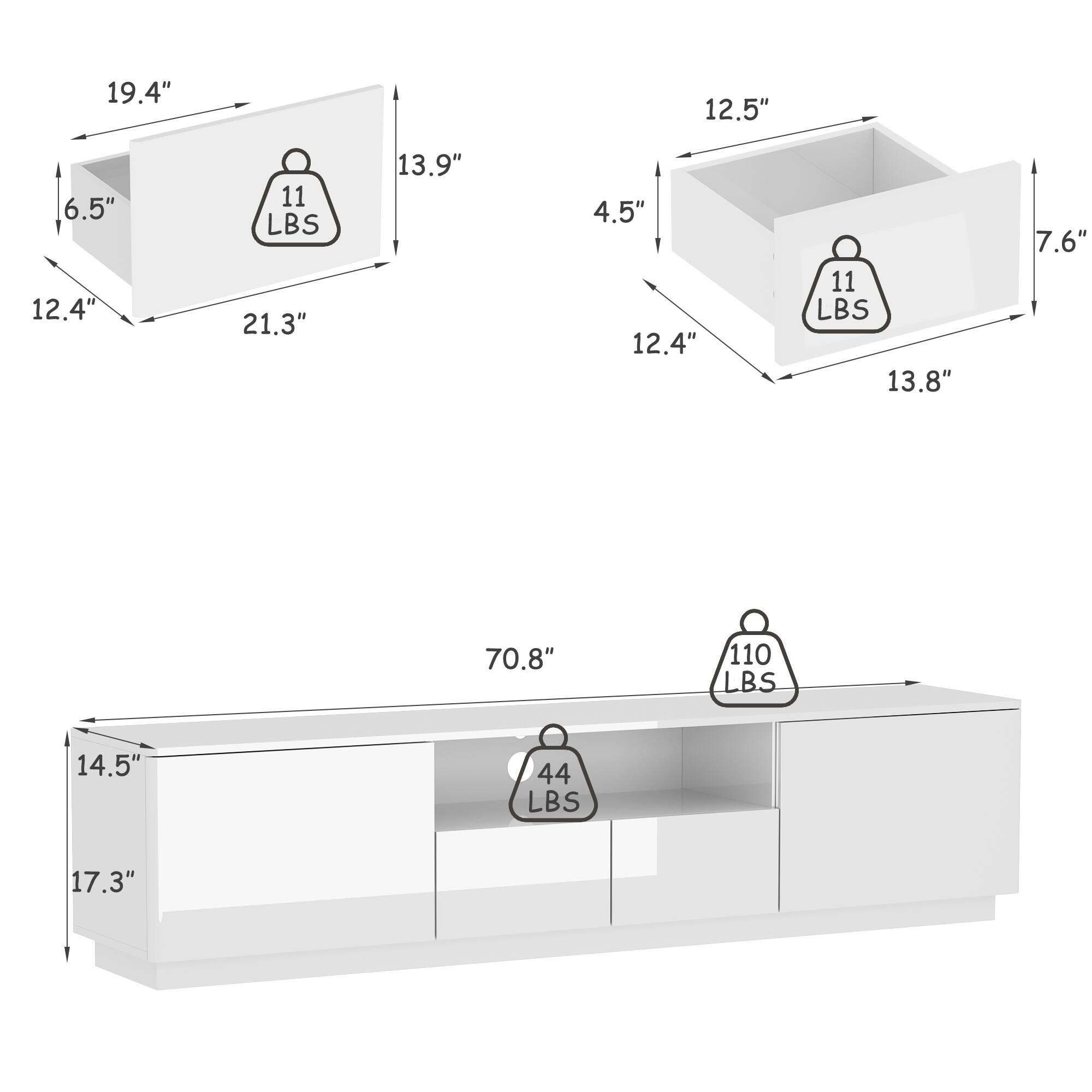 19.4", 12.5", 6.5", 12.4", 11 LBS, 21.3", 13.9", 4.5", 12.4", 11 LBS, 13.8", 7.6"

70.8", 110 LBS, 14.5", 44 LBS, 17.3"
