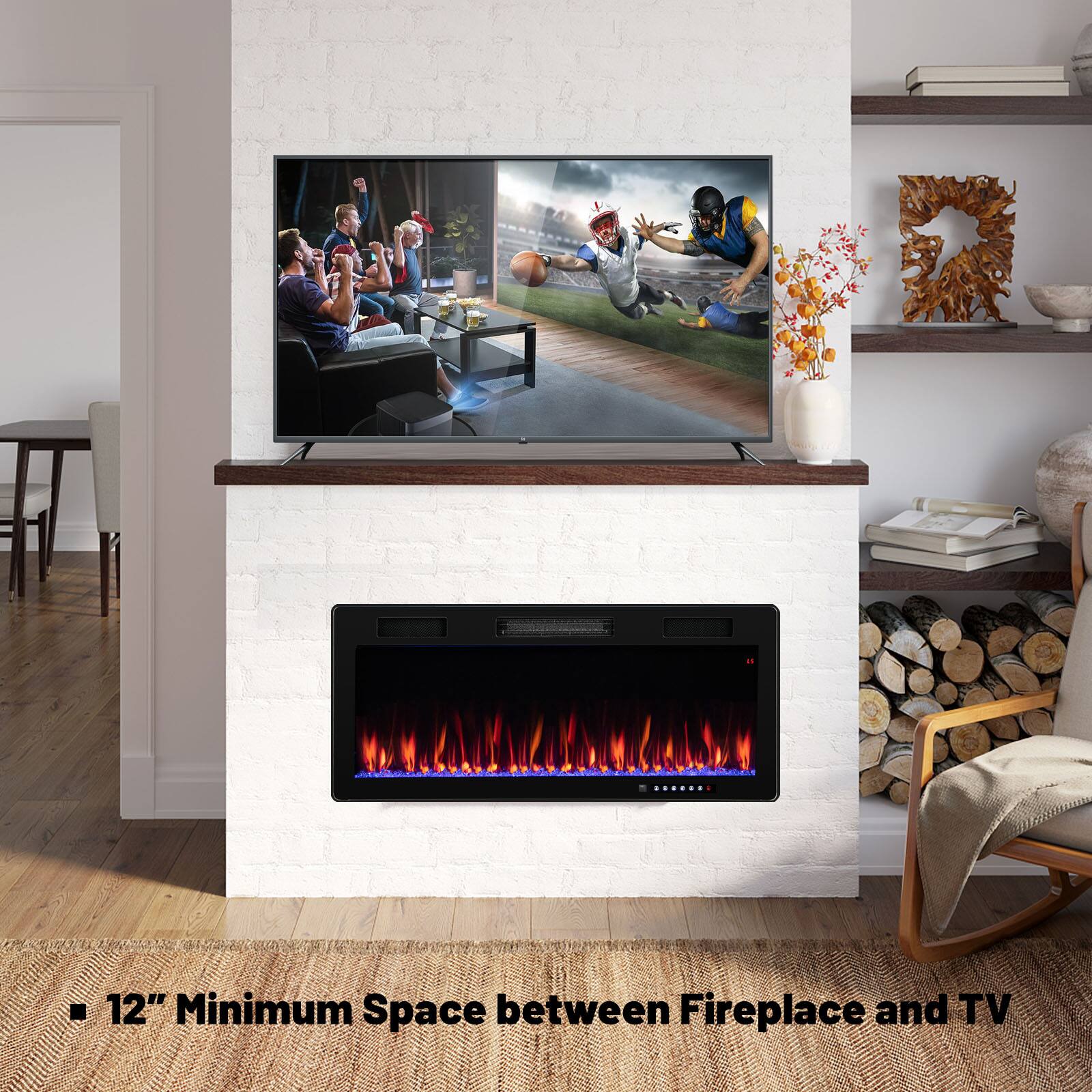 12" Minimum Space between Fireplace and TV