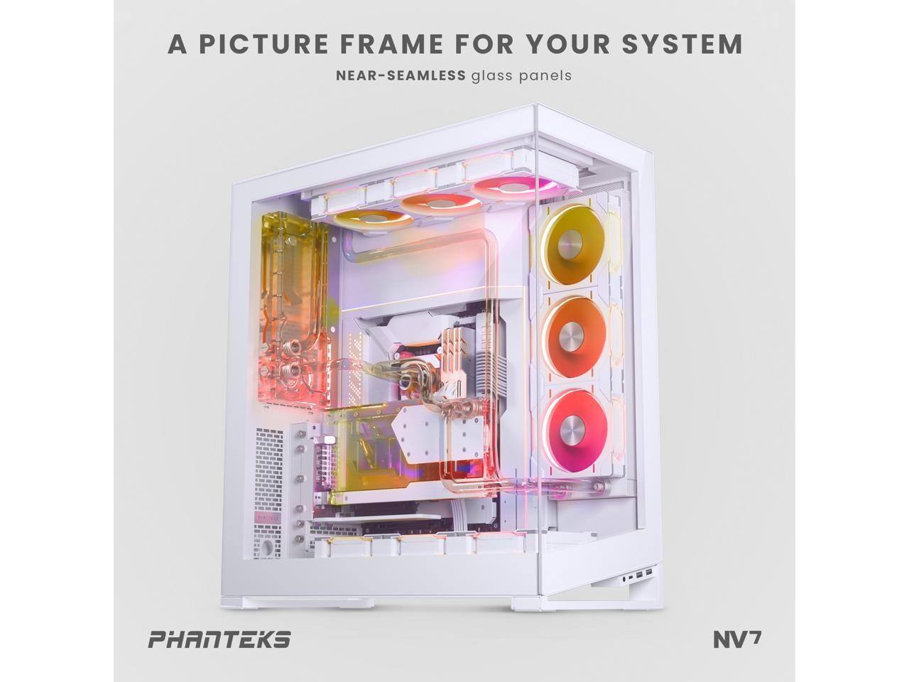 A PICTURE FRAME FOR YOUR SYSTEM  
NEAR-SEAMLESS glass panels  

PHANTEKS NV7