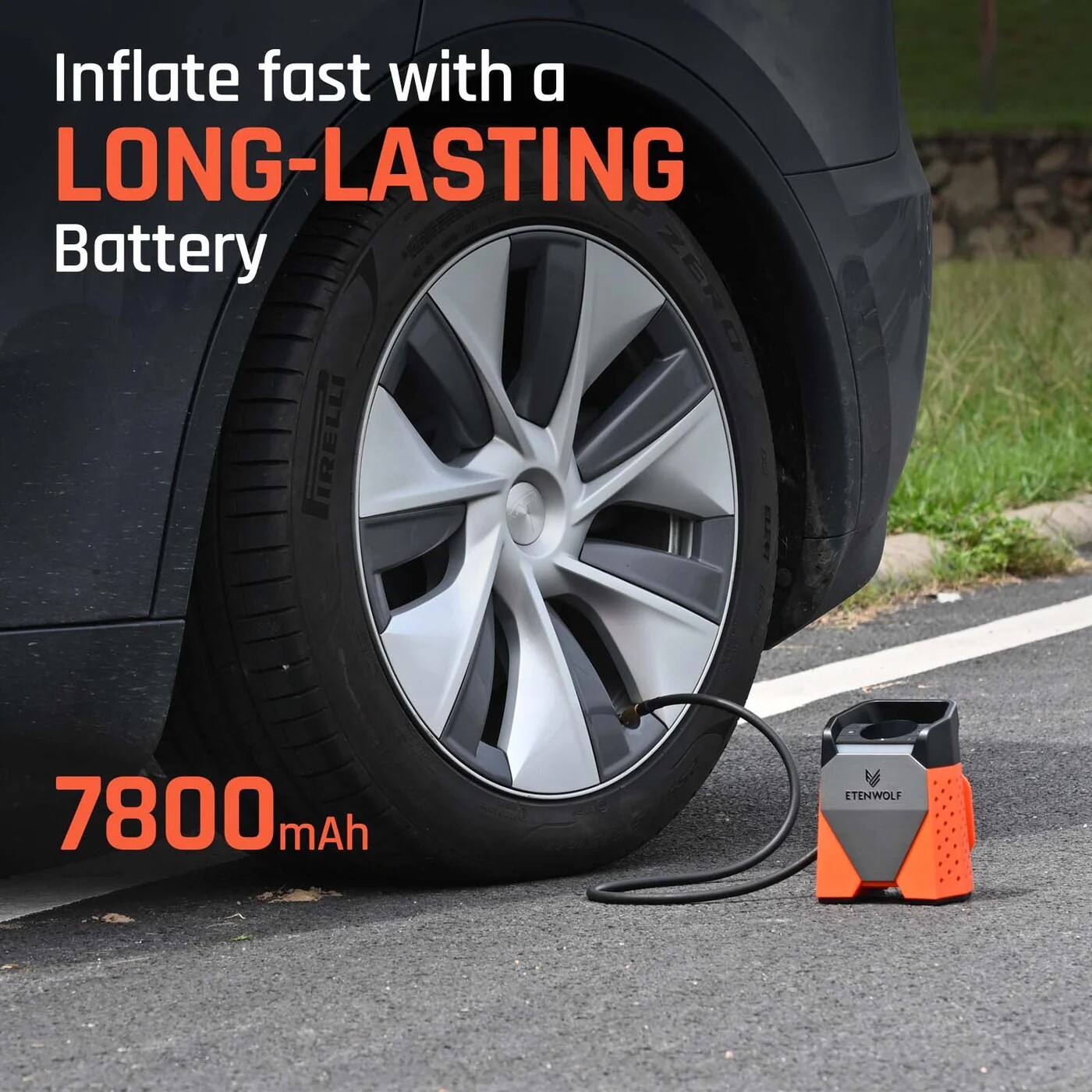 Inflate fast with a LONG-LASTING Battery  
7800 mAh  
ETENWOLF