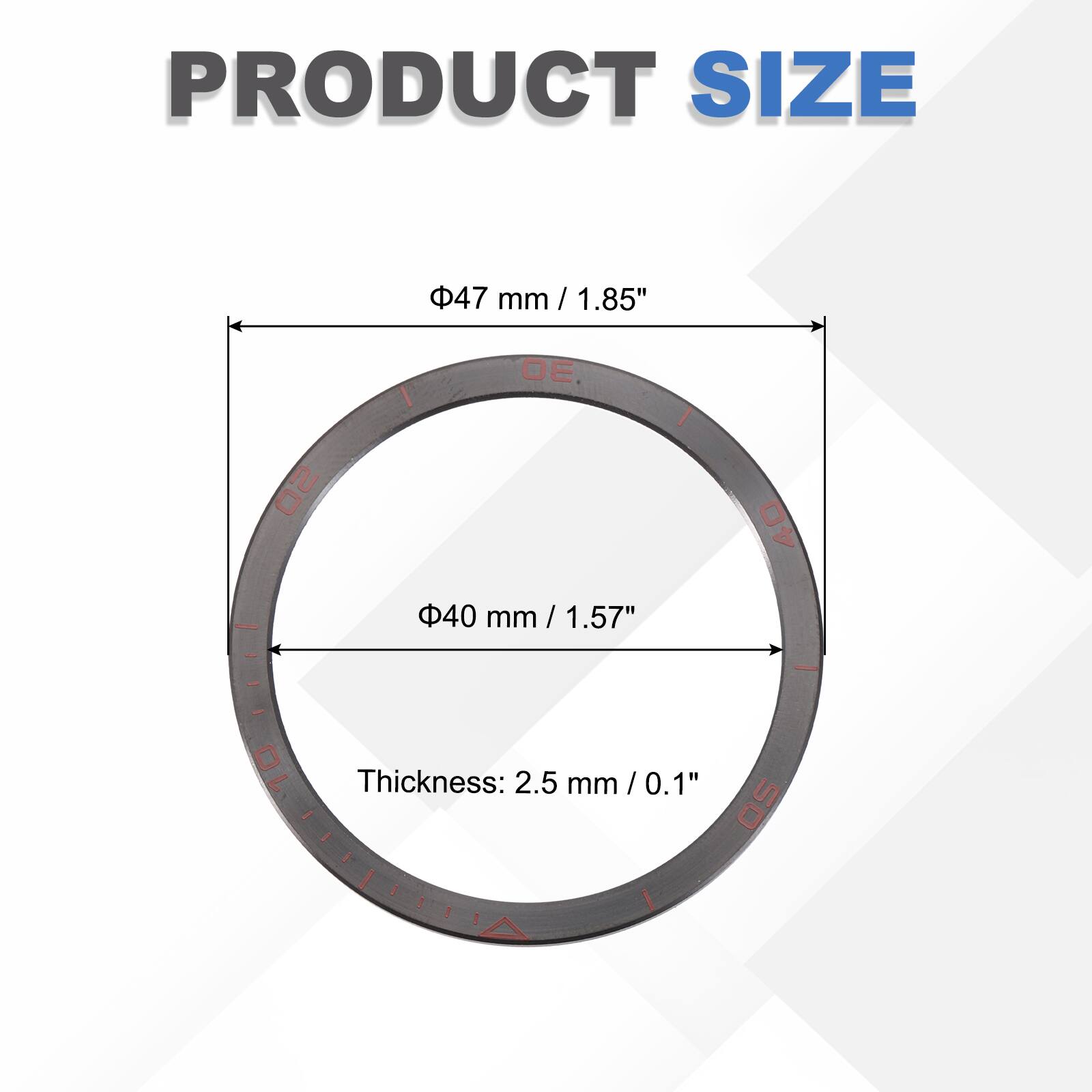 PRODUCT SIZE  
Φ47 mm / 1.85"  
Φ40 mm / 1.57"  
Thickness: 2.5 mm / 0.1"