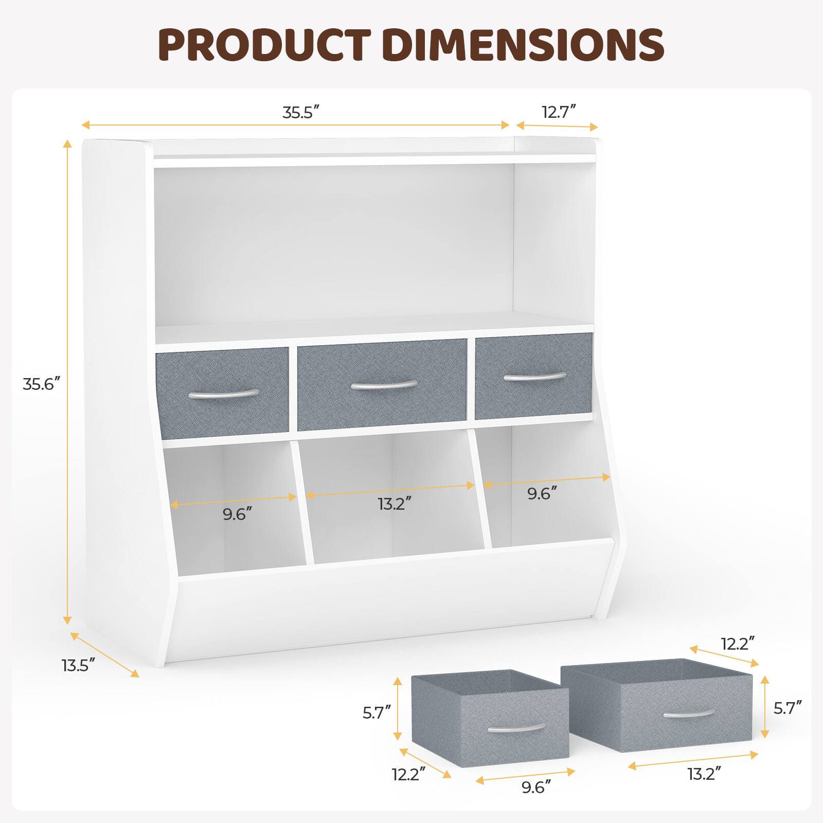 PRODUCT DIMENSIONS  
35.5" x 12.7"  
35.6" x 9.6" x 13.2"  
13.5" x 5.7" x 12.2"  
12.2" x 5.7" x 9.6" x 13.2"