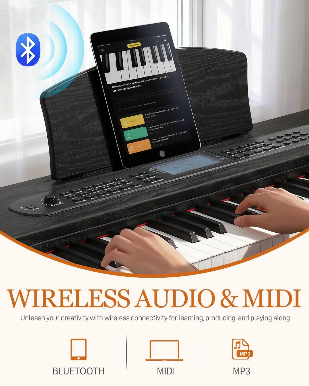 LI 0 - BSUSO E4 nothin_to_cie frenst/ane nontNn - . laestos us -  TNAn sano -  - MAN MAIL dd MUEAL

WIRELESS AUDIO & MIDI  
Unleash your creativity with wireless connectivity for learning, producing, and playing along

BLUETOOTH  
MIDI  
MP3