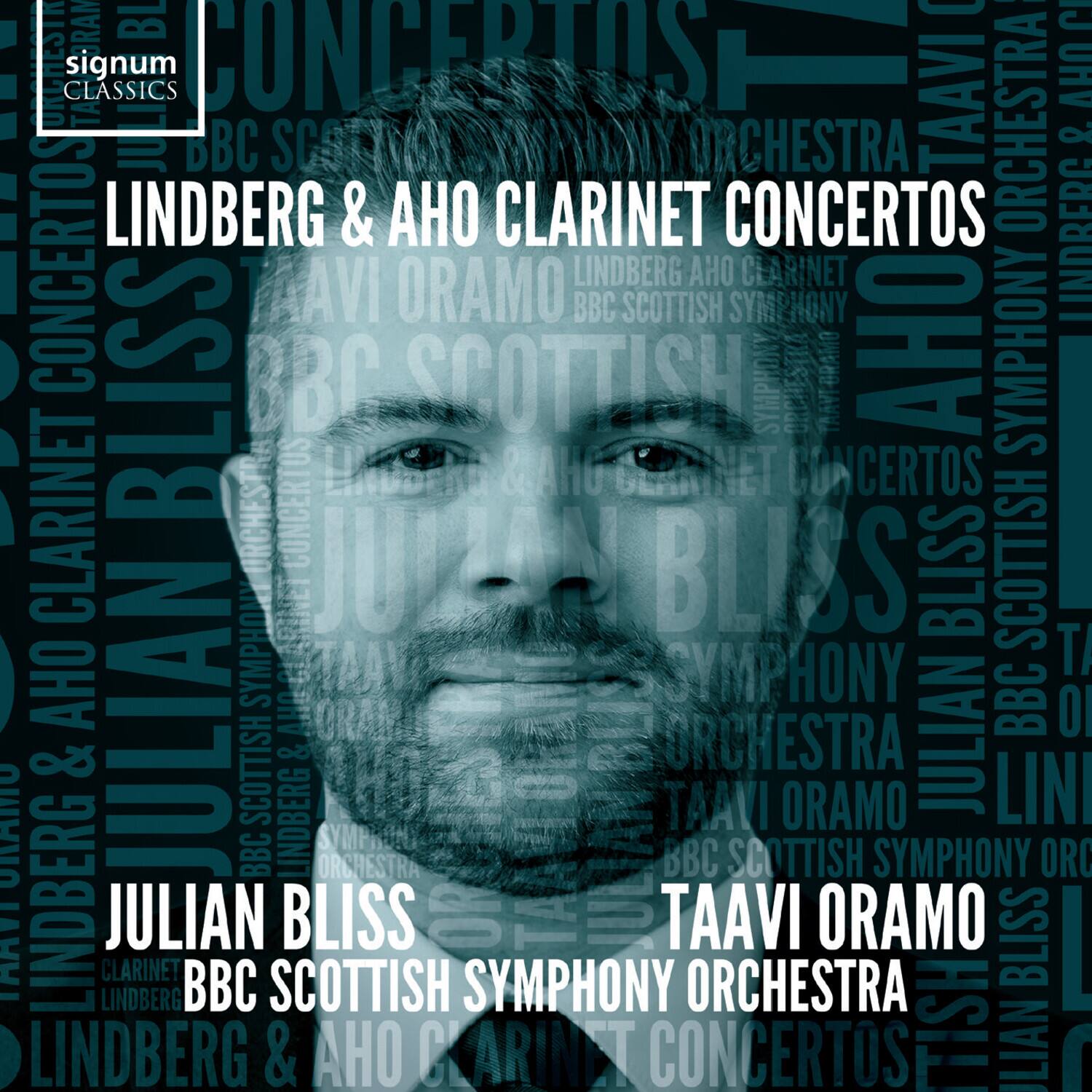 - signum CLASSICS
- LINDBERG & AHO CLARINET CONCERTOS
- JULIAN BLISS
- TAAVI ORAMO
- BBC SCOTTISH SYMPHONY ORCHESTRA