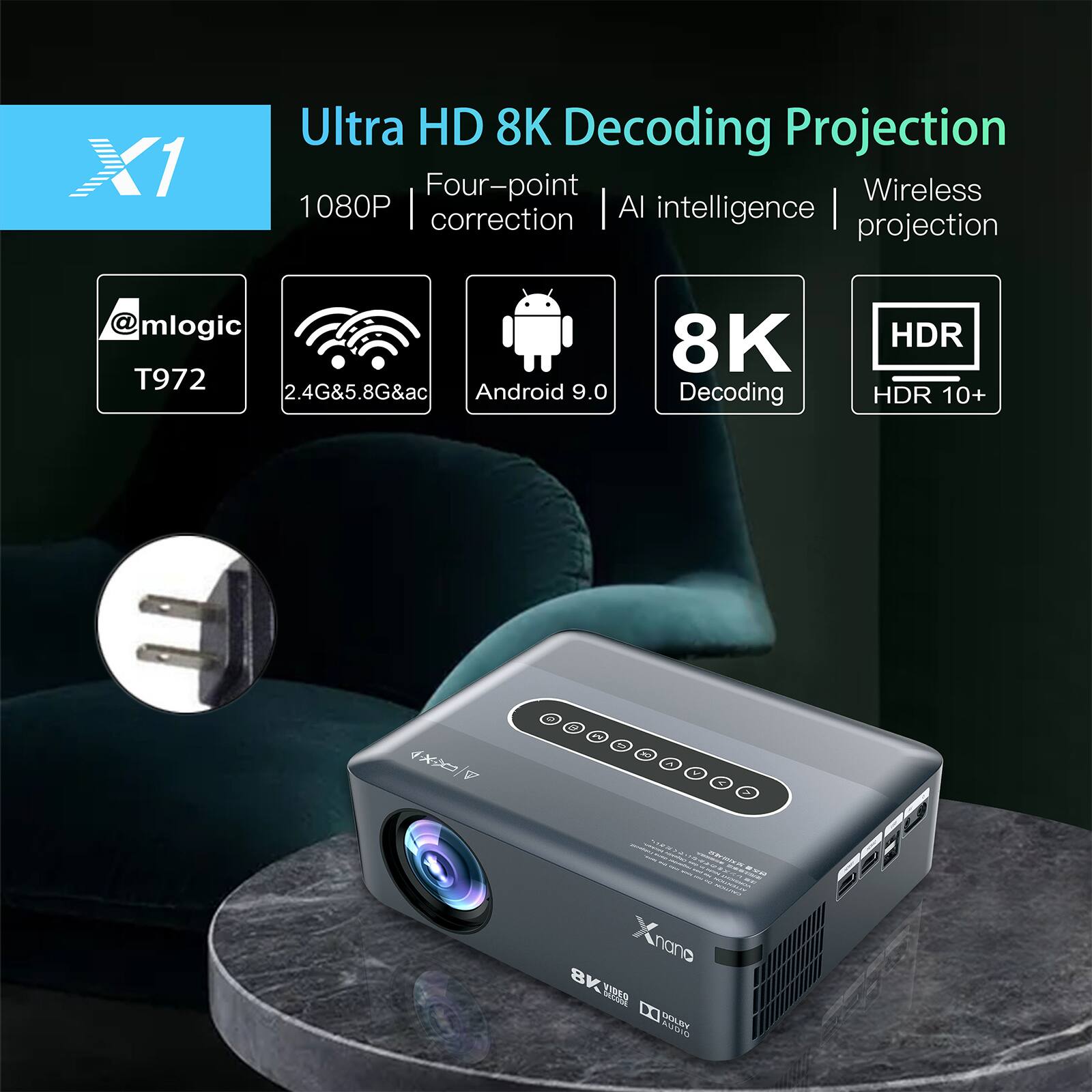 Ultra HD 8K Decoding Projection  
1080P | Four-point correction | AI intelligence | Wireless projection  
mlogic T972  
2.4G&5.8G&ac  
Android 9.0  
8K Decoding  
HDR 10+