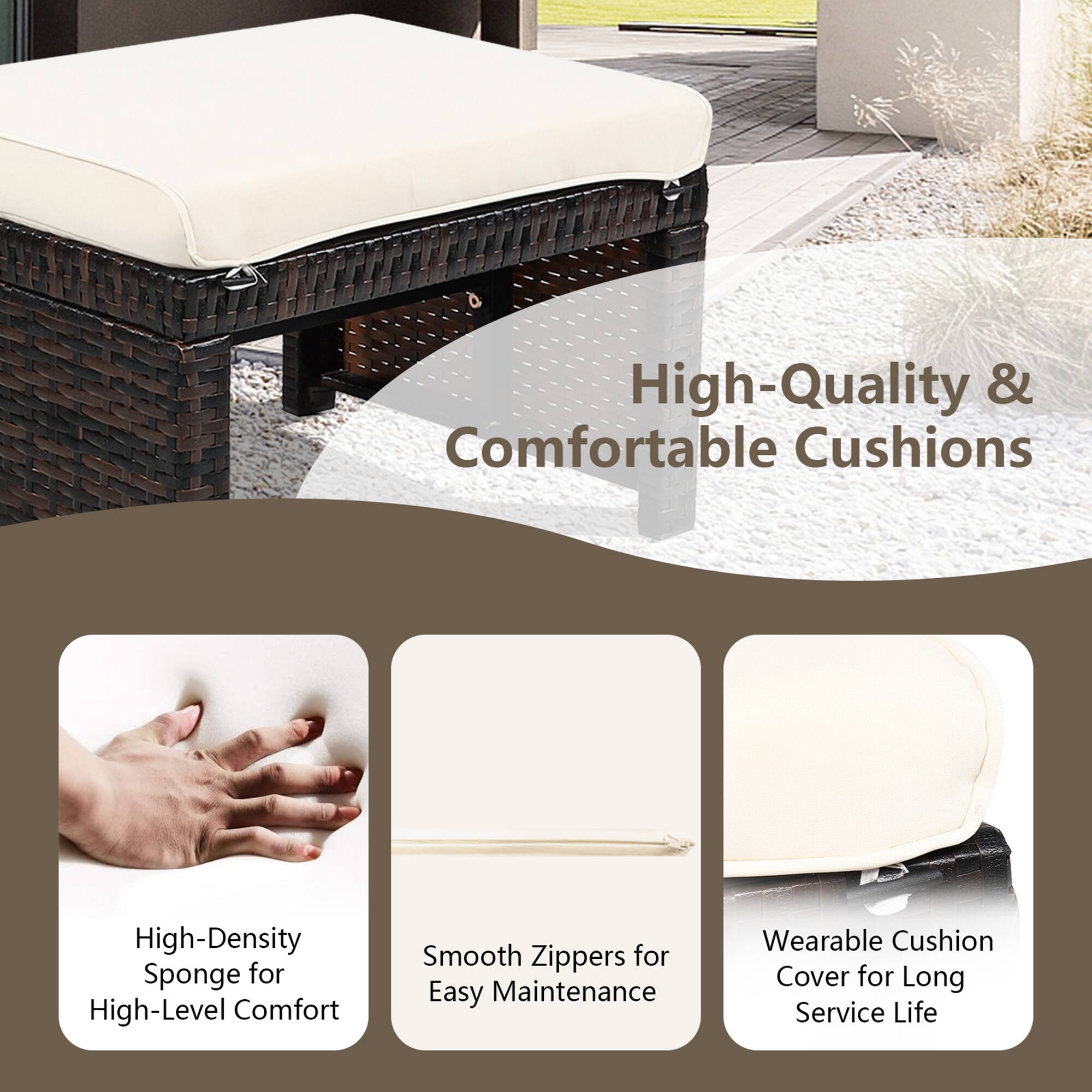 High-Quality & Comfortable Cushions

- High-Density Sponge for High-Level Comfort
- Smooth Zippers for Easy Maintenance
- Wearable Cushion Cover for Long Service Life