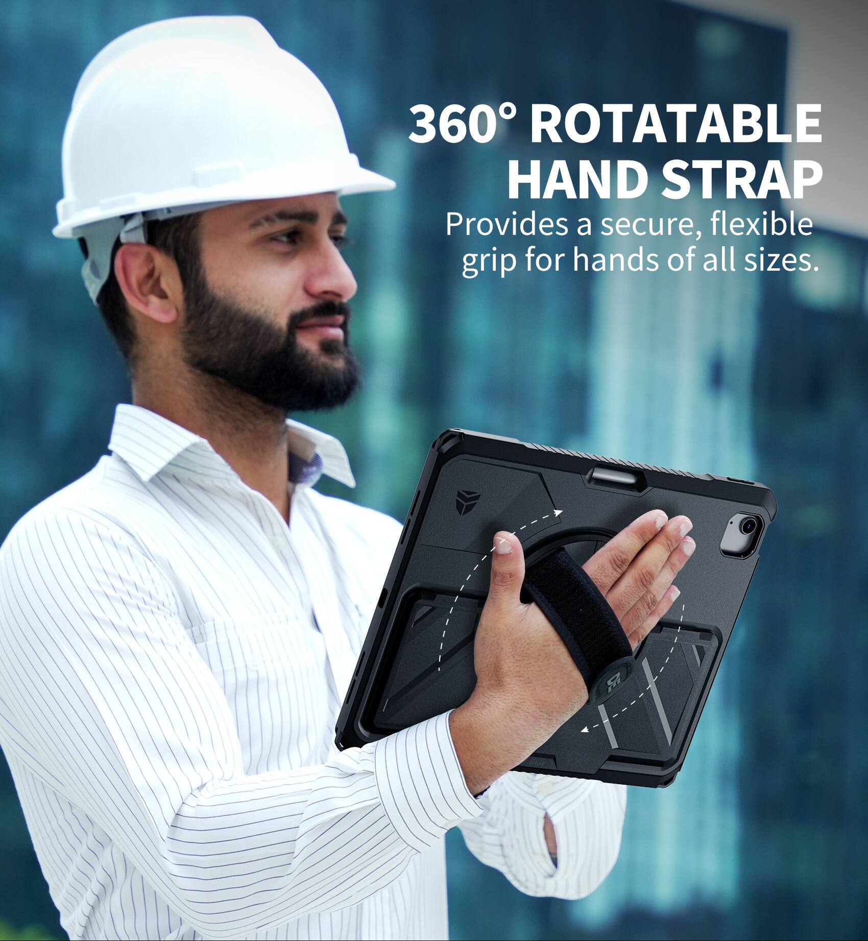 360° ROTATABLE HAND STRAP  
Provides a secure, flexible grip for hands of all sizes.