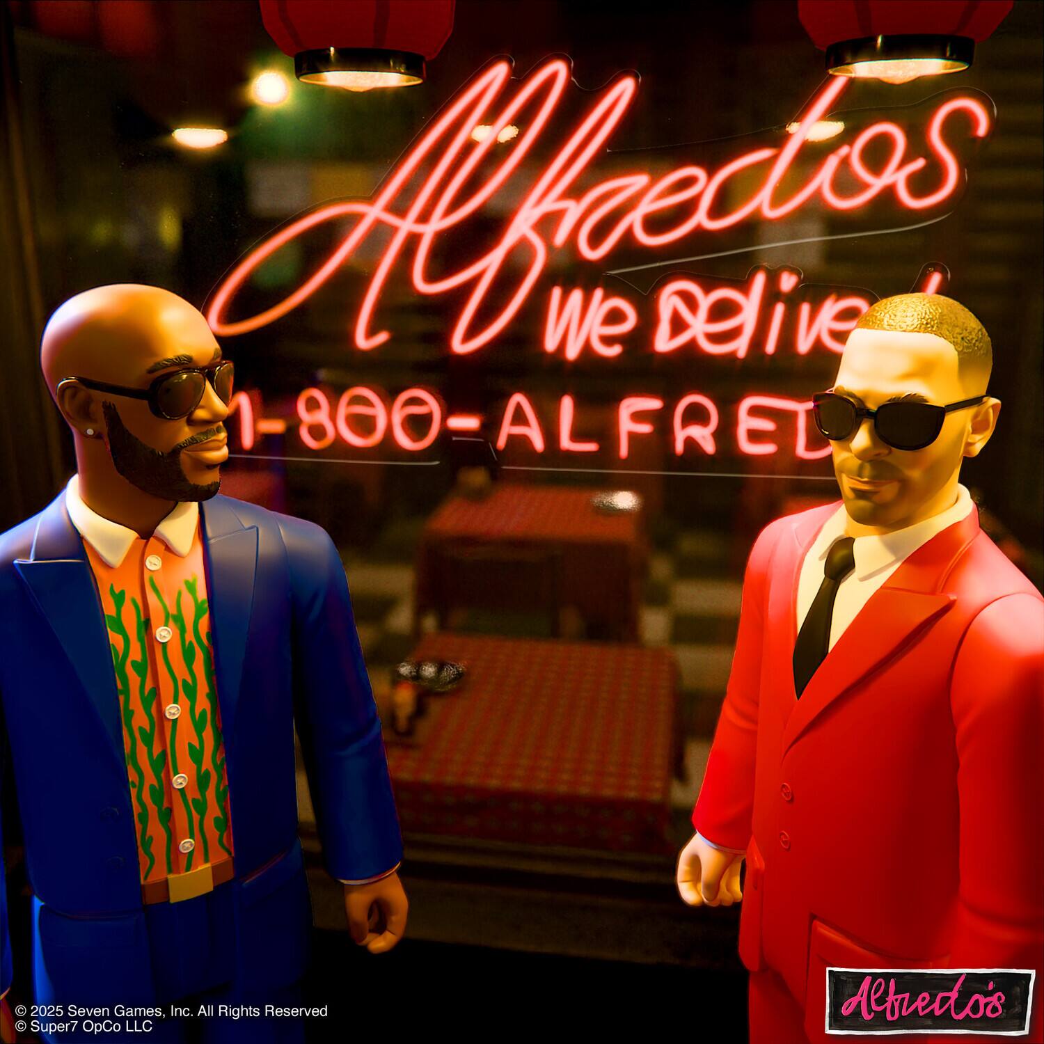 Alfredos  
We Deliver  
1-800-ALFRET  

© 2025 Seven Games, Inc. All Rights Reserved  
© Super7 OpCo LLC