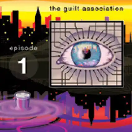 The Guilt Association
Episode 1