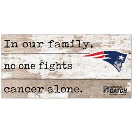 Fan Creations - NFL Crucial Catch 6'' x 12'' In Our Family No One Fights Cancer Alone Sign - Multicolor