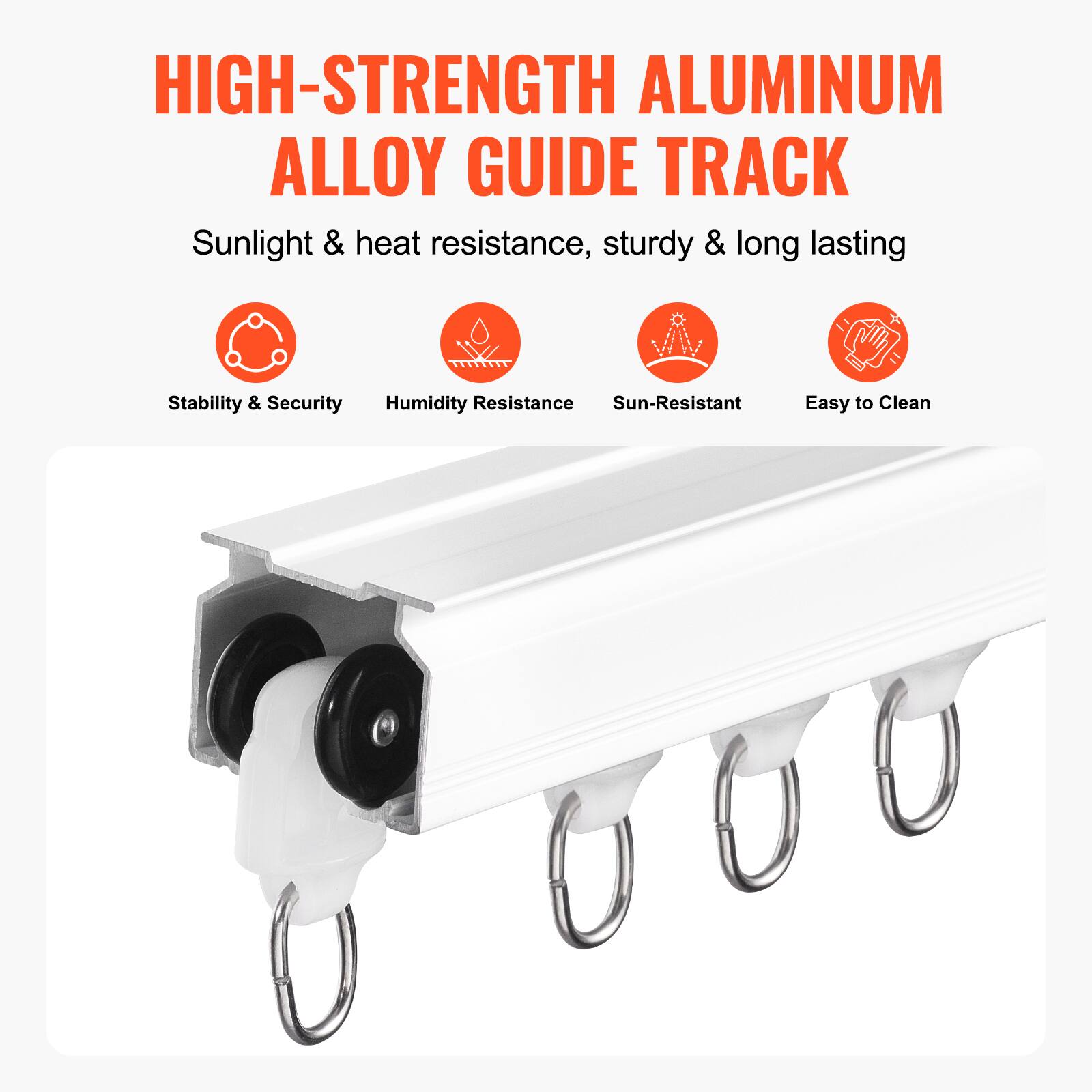 HIGH-STRENGTH ALUMINUM ALLOY GUIDE TRACK

Sunlight & heat resistance, sturdy & long lasting

- Stability & Security
- Humidity Resistance
- Sun-Resistant
- Easy to Clean