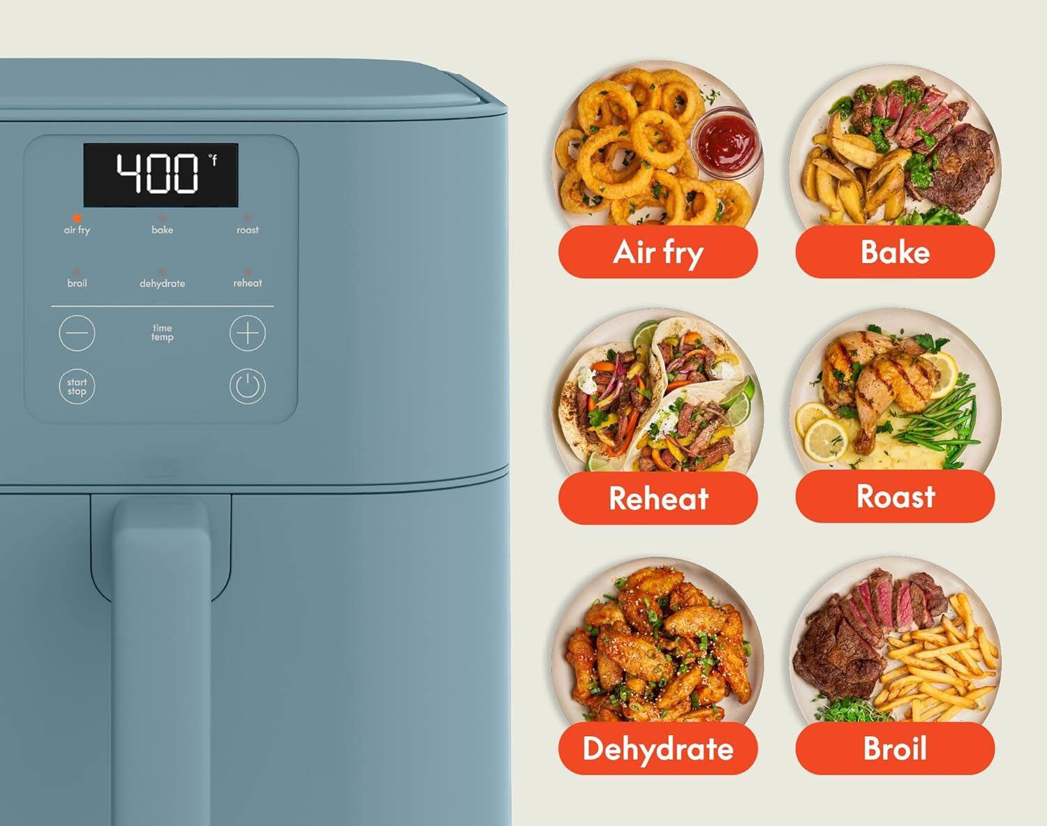 "Air fry, Bake, Reheat, Roast, Dehydrate, Broil"