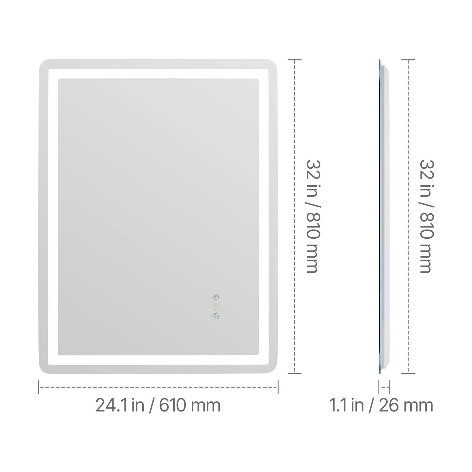 32 in / 810 mm  
24.1 in / 610 mm  
1.1 in / 26 mm
