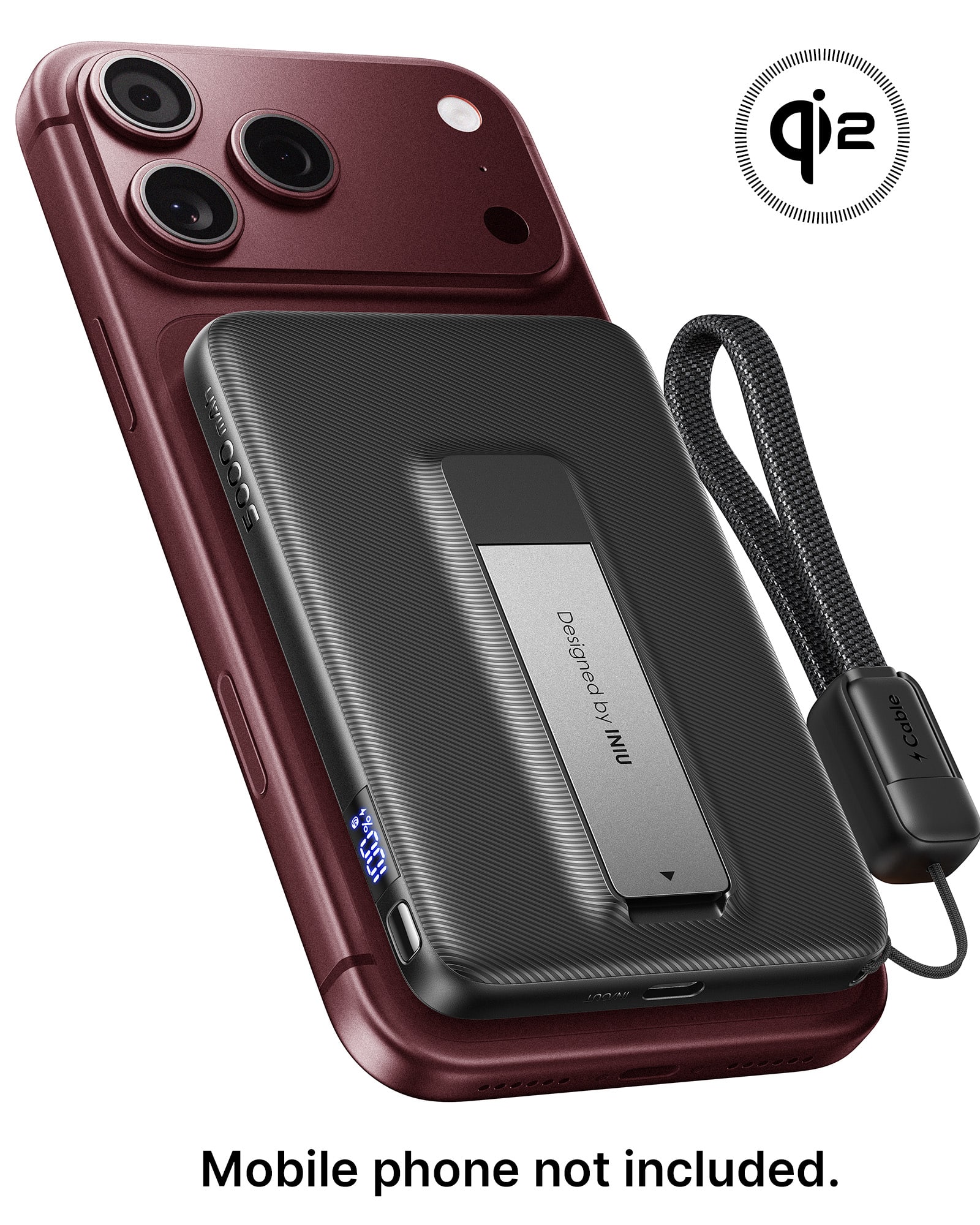 WWW 5000  
001  
Designed by INIU  
Cable  
100  
Mobile phone not included.
