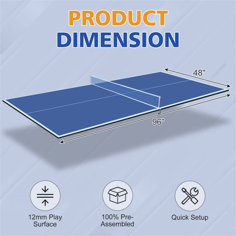 PRODUCT DIMENSION  
48" x 96"  
12mm Play Surface  
100% Pre-Assembled  
Quick Setup