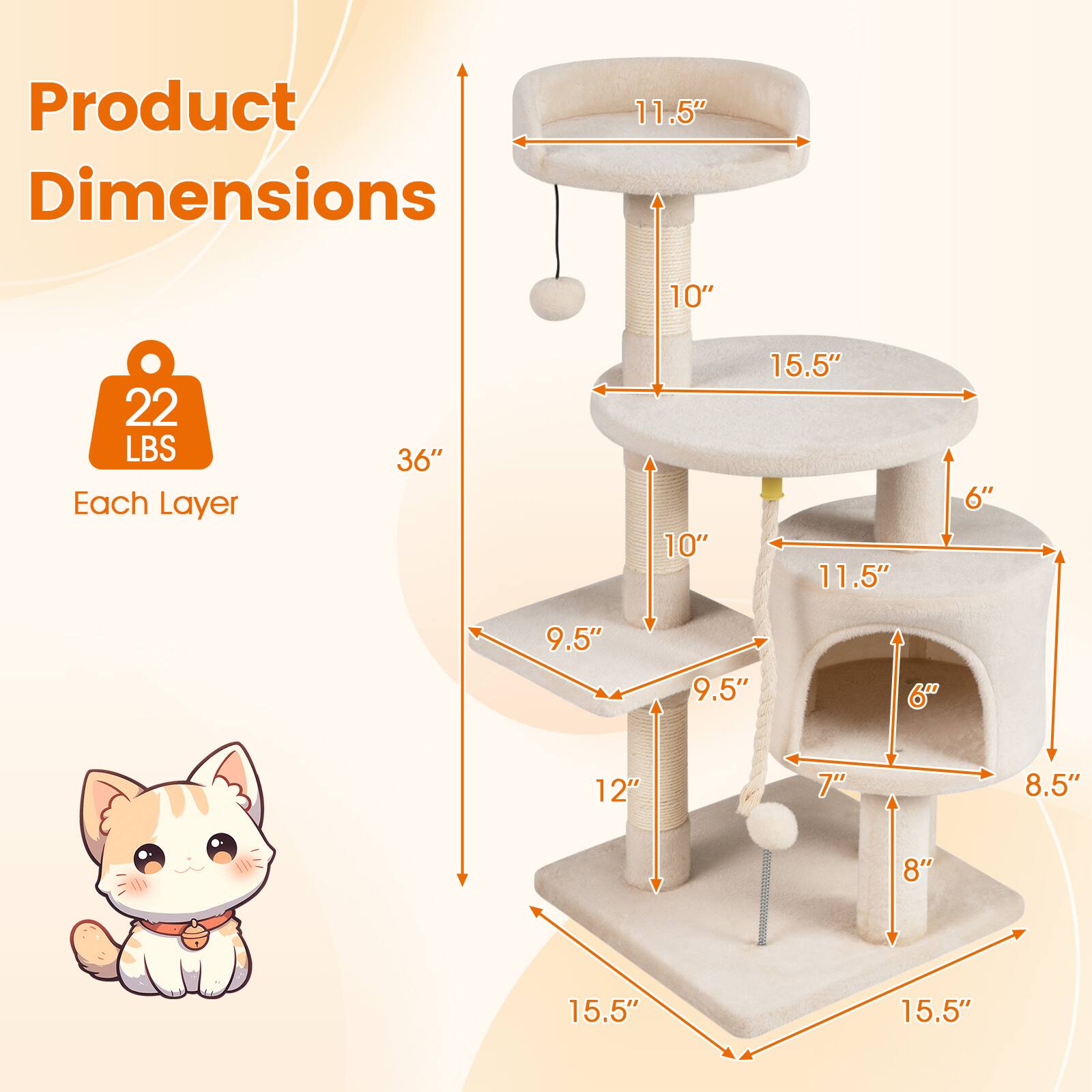 Product Dimensions: 11.5" x 10" x 22 LBS  
Each Layer: 36" x 10" x 15.5"  
Dimensions: 11.5" x 6" x 9.5" x 9.5" x 6" x 12" x 7" x 8.5" x 8" x 15.5" x 15.5"