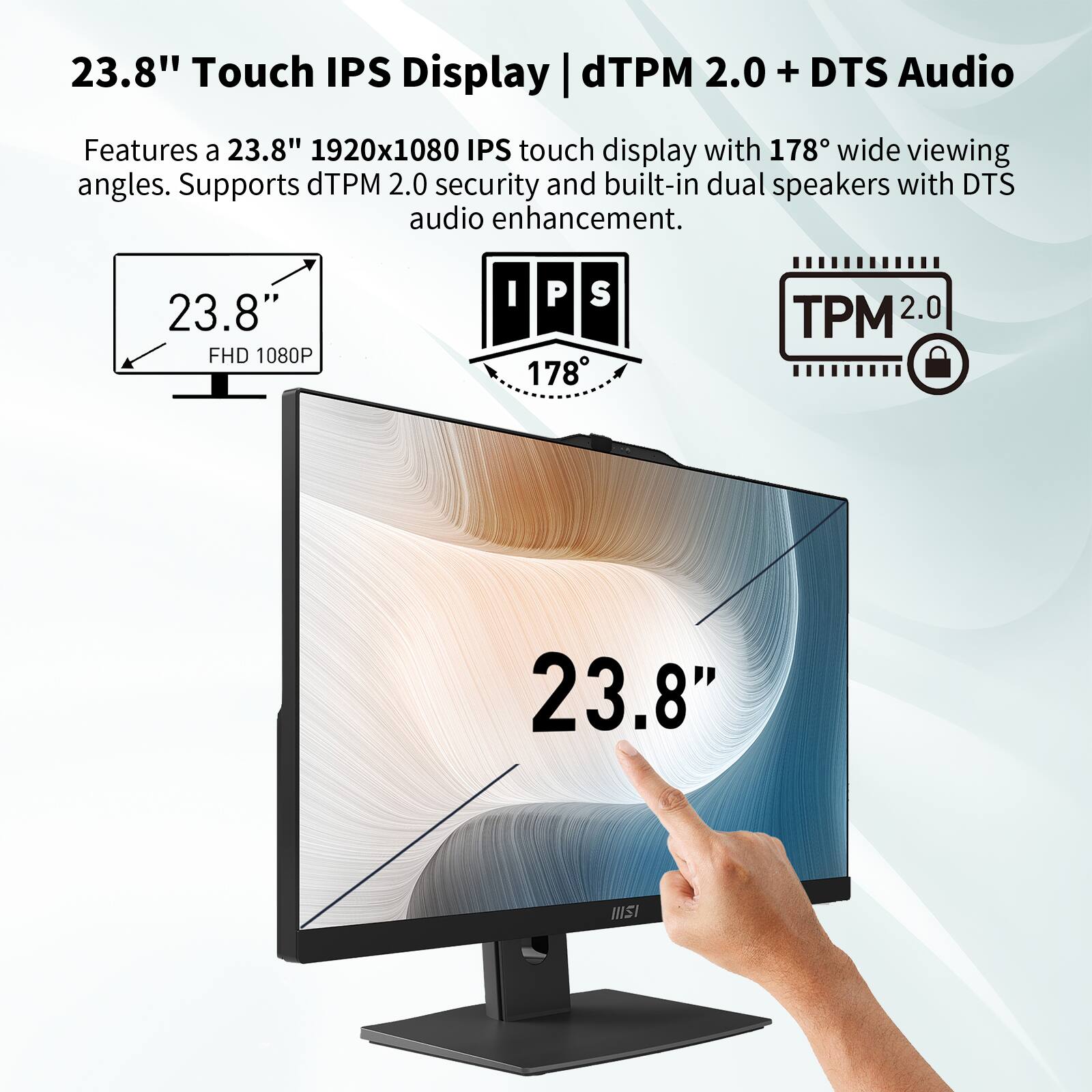 23.8" Touch IPS Display | dTPM 2.0 + DTS Audio

Features a 23.8" 1920x1080 IPS touch display with 178° wide viewing angles. Supports dTPM 2.0 security and built-in dual speakers with DTS audio enhancement.