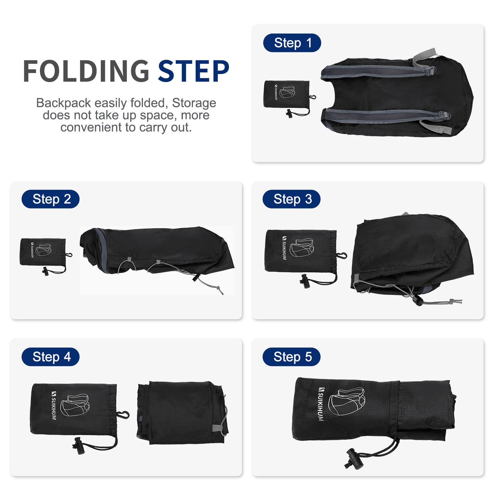 FOLDING STEP

Backpack easily folded, Storage does not take up space, more convenient to carry out.

Step 1

Step 2

Step 3

Step 4

Step 5