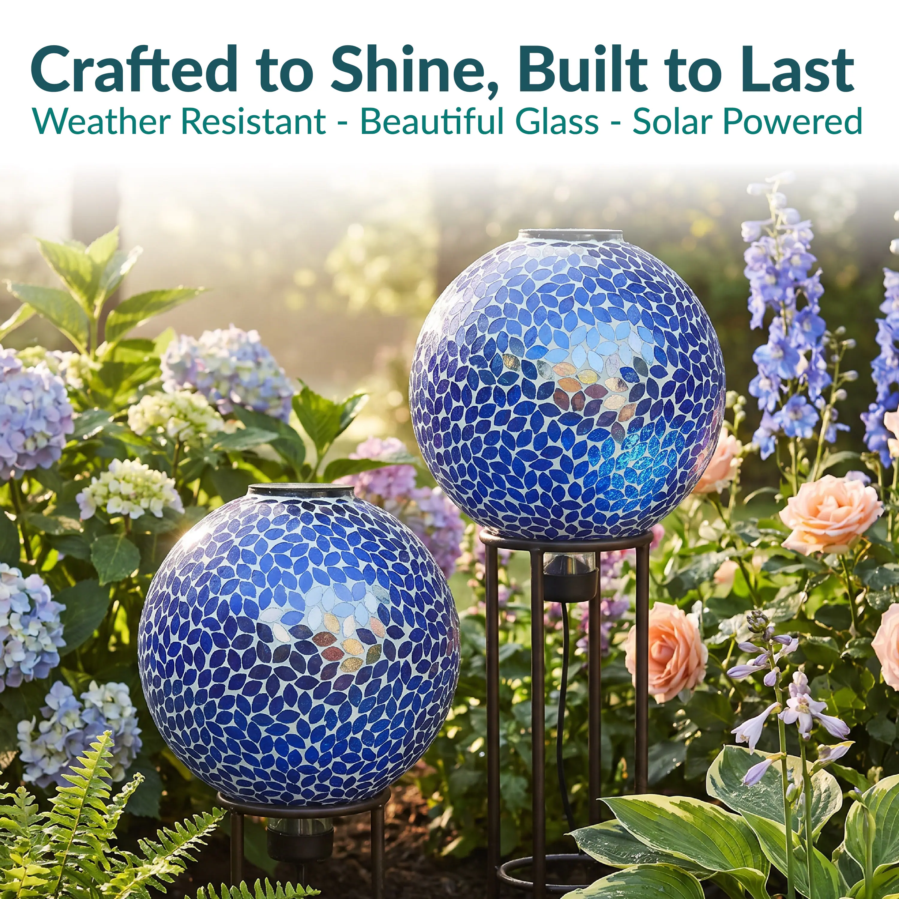 Crafted to Shine, Built to Last  
Weather Resistant - Beautiful Glass - Solar Powered