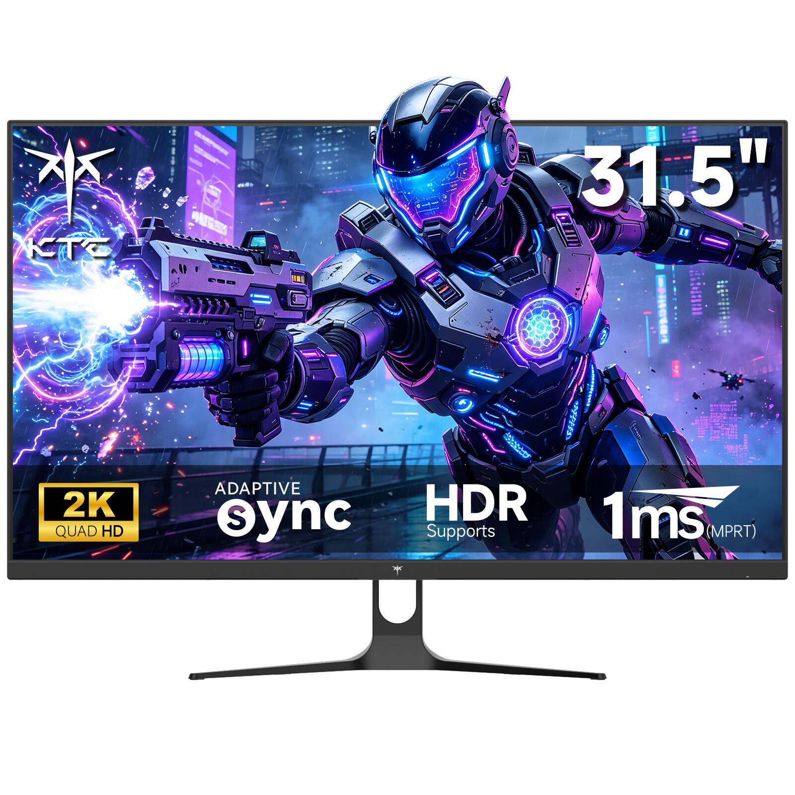 31.5"  
2K QUAD HD  
ADAPTIVE SYNC  
HDR Supports  
1ms (MPRT)