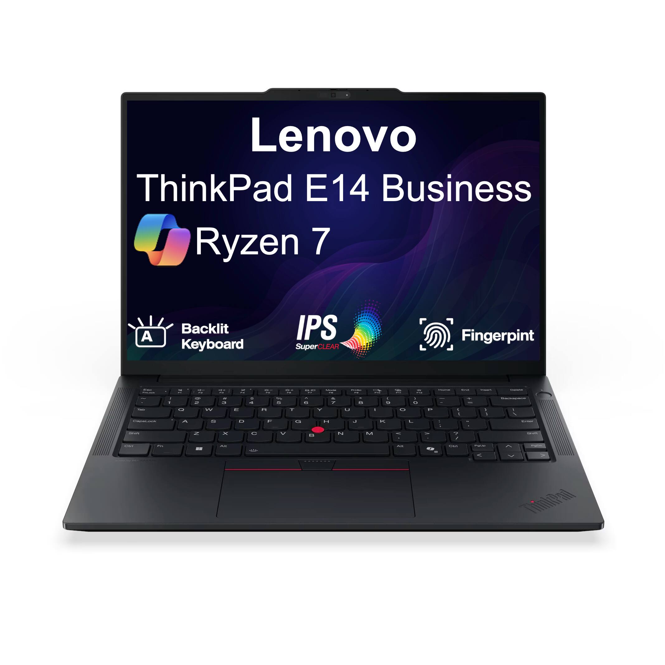 Lenovo ThinkPad E14 Business Ryzen 7  
Backlit Keyboard  
IPS SuperCLEAR  
Fingerprint