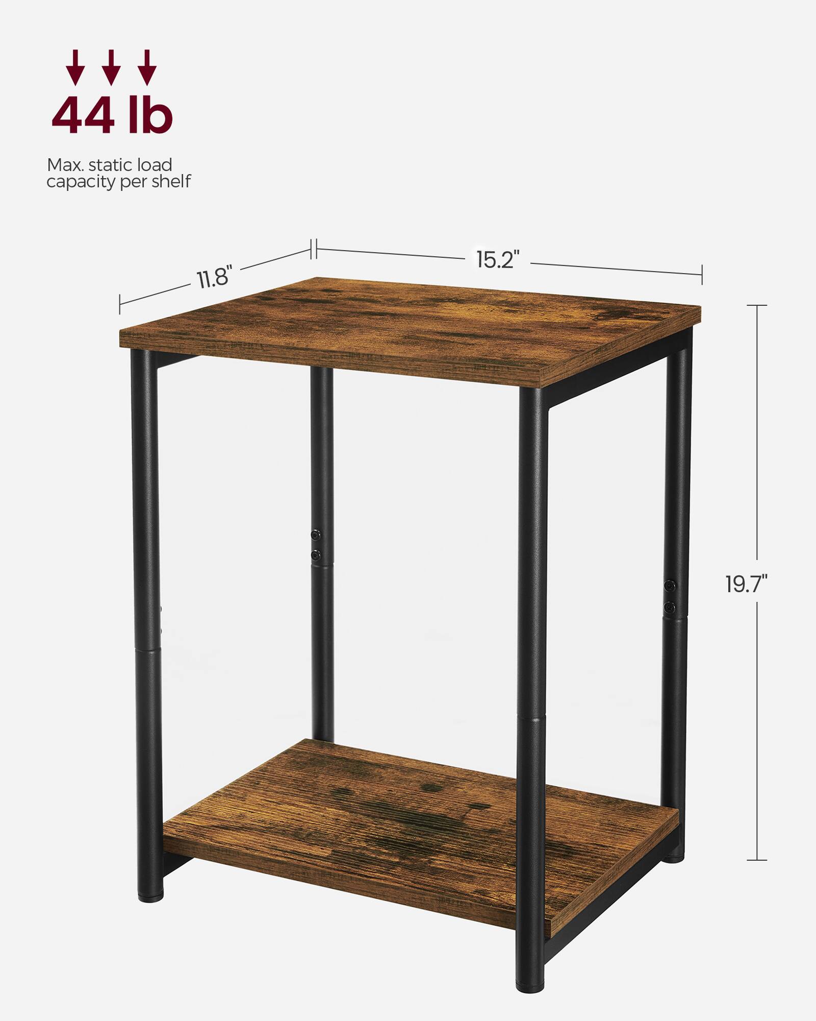 44 lb Max. static load capacity per shelf  
11.8" x 15.2"  
19.7"