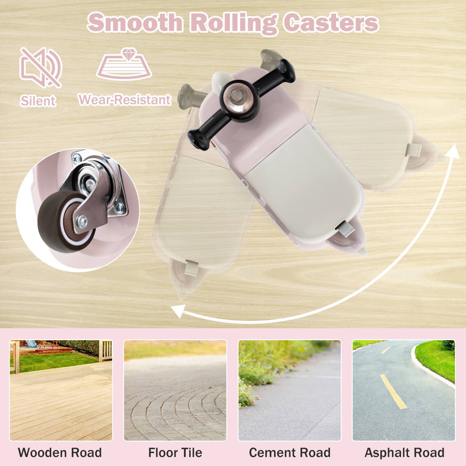 Smooth Rolling Casters

Silent  
Wear-Resistant

Wooden Road  
Floor Tile  
Cement Road  
Asphalt Road
