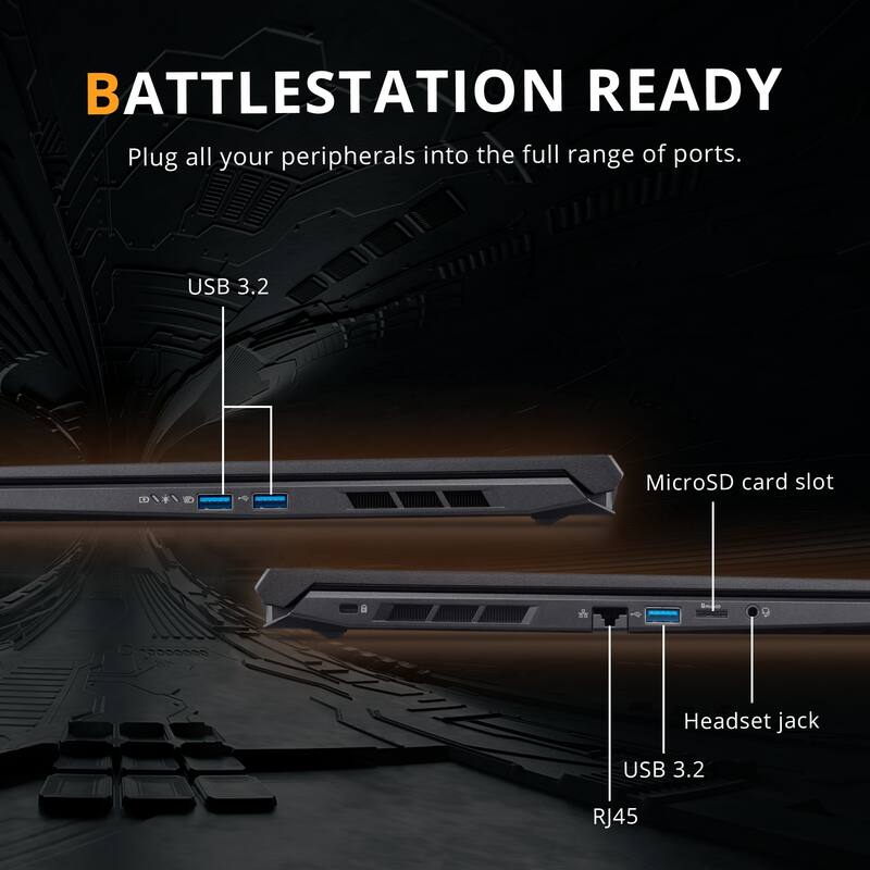 BATTLESTATION READY  
Plug all your peripherals into the full range of ports.  
USB 3.2  
MicroSD card slot  
Headset jack  
USB 3.2  
RJ45