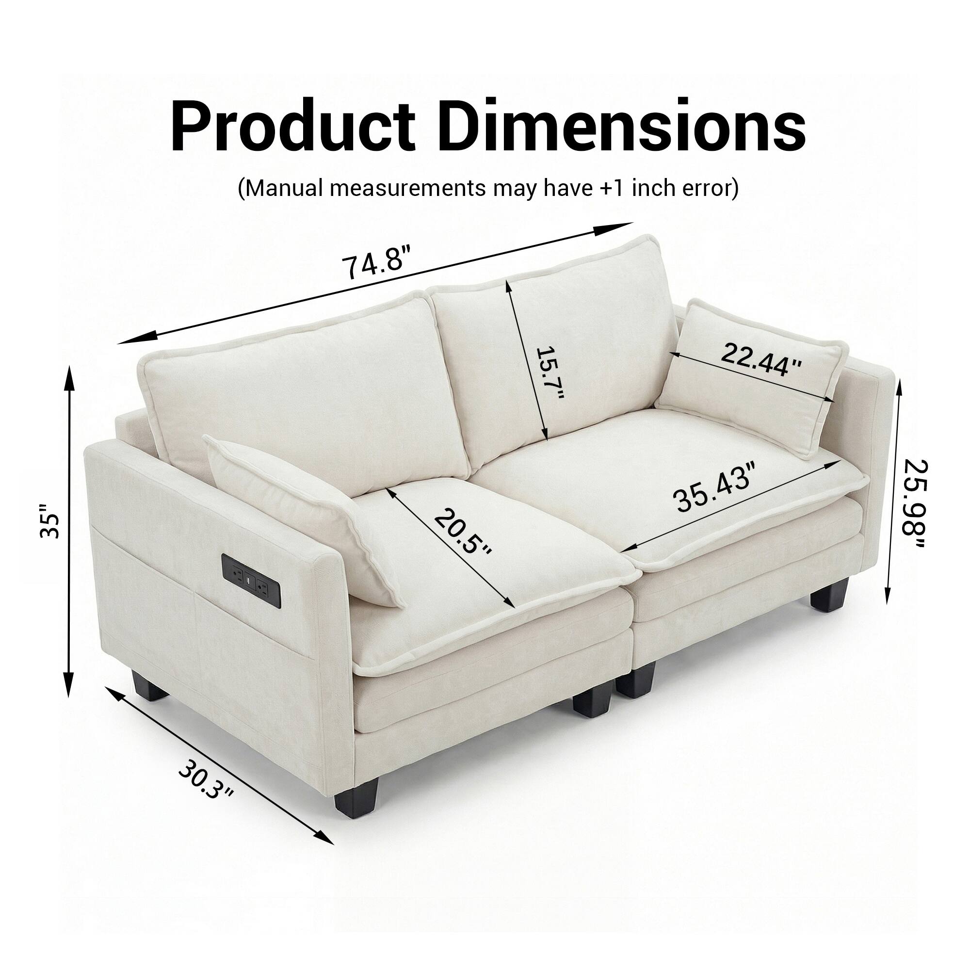 Product Dimensions (Manual measurements may have +1 inch error)  
74.8" x 35" x 20.5" x 15.7" x 22.44" x 35.43" x 25.98" x 30.3"
